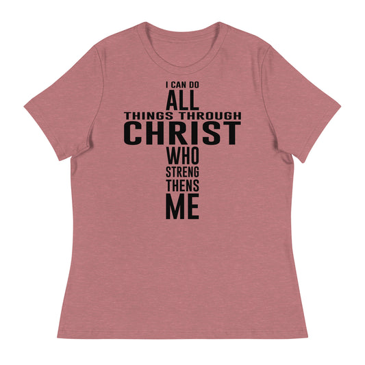 I can do all things (Black design) - Women's Relaxed T-Shirt