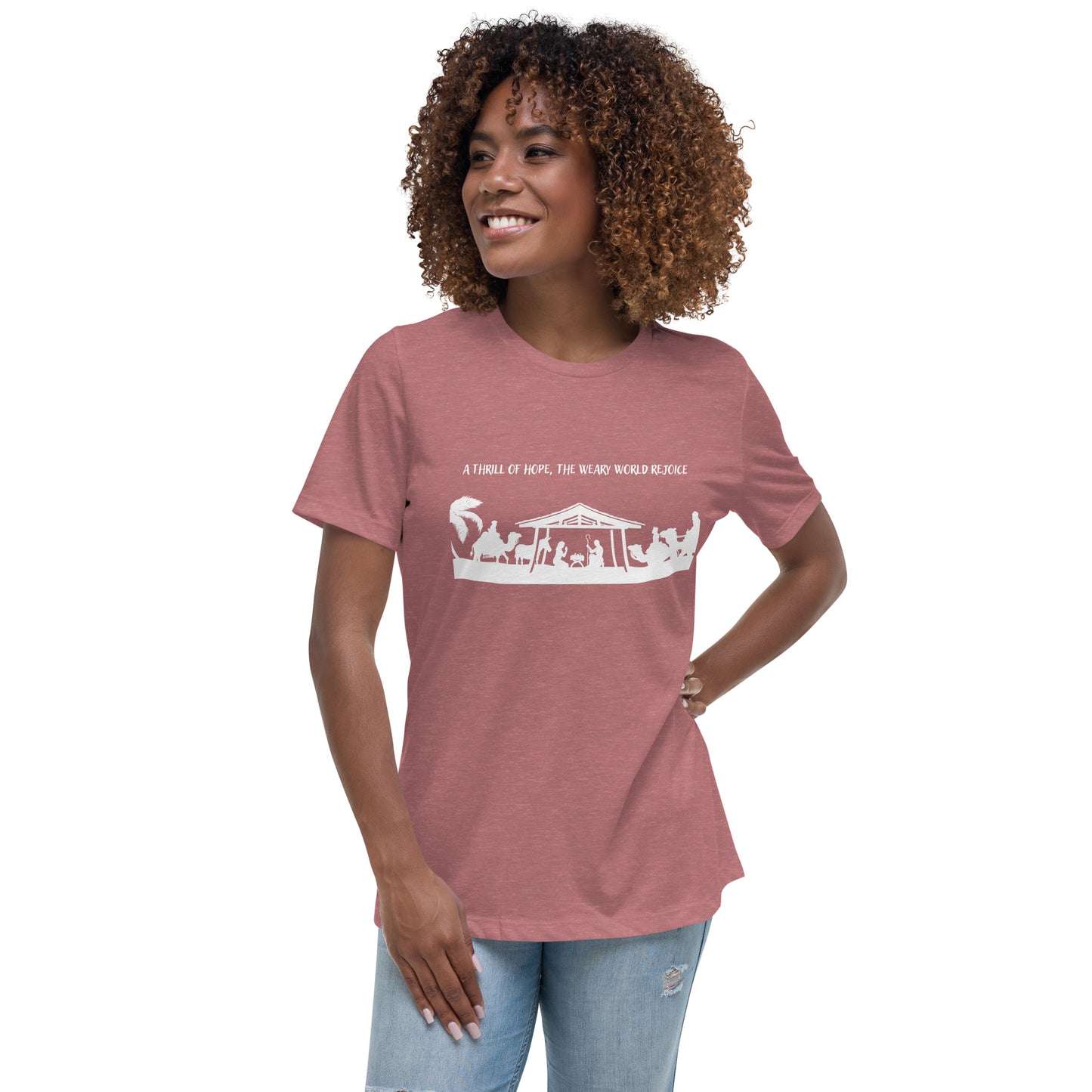 A thrill of hope, the weary world rejoice - Women's Relaxed Christmas T-Shirt