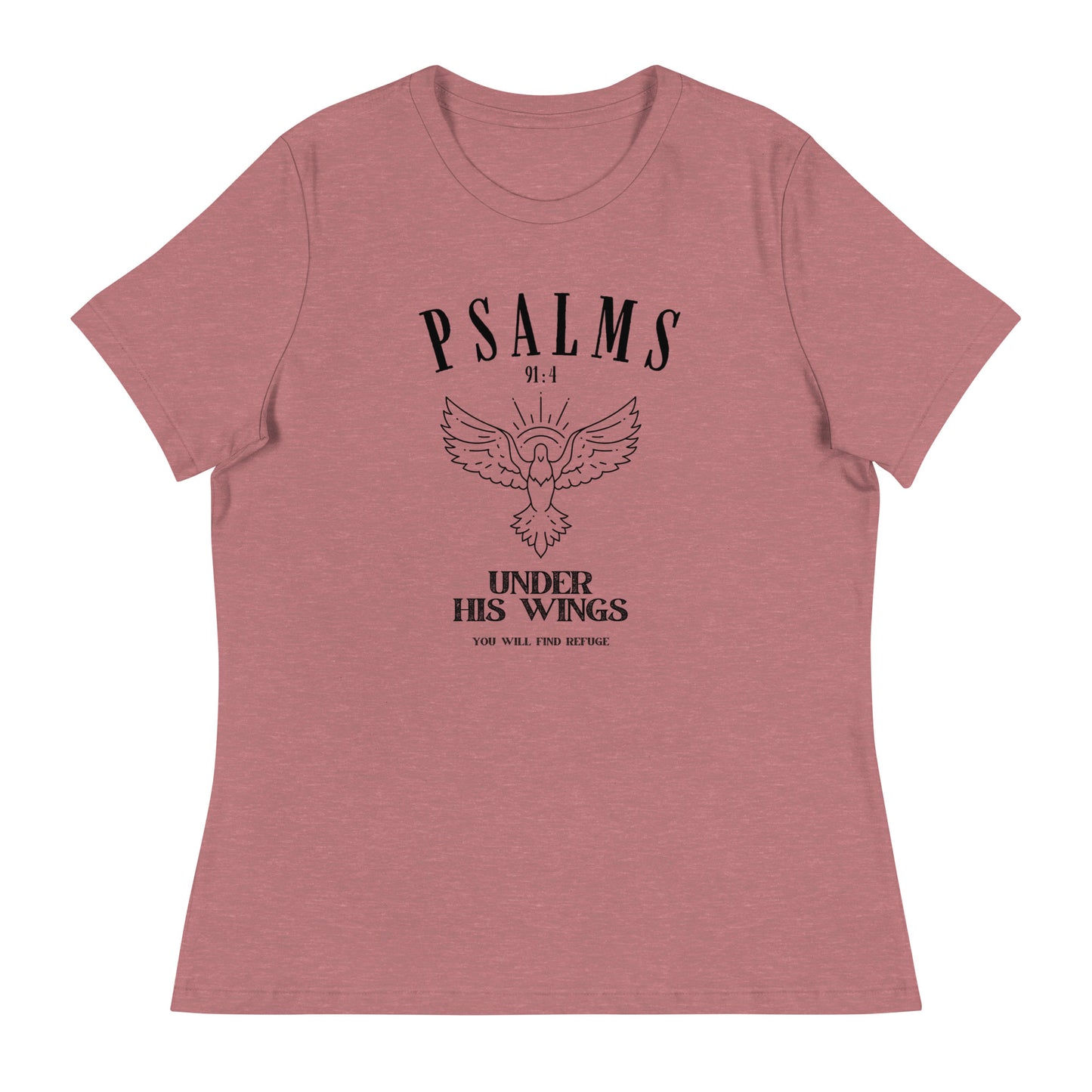 Psalm 91:4 - Women's Relaxed T-Shirt