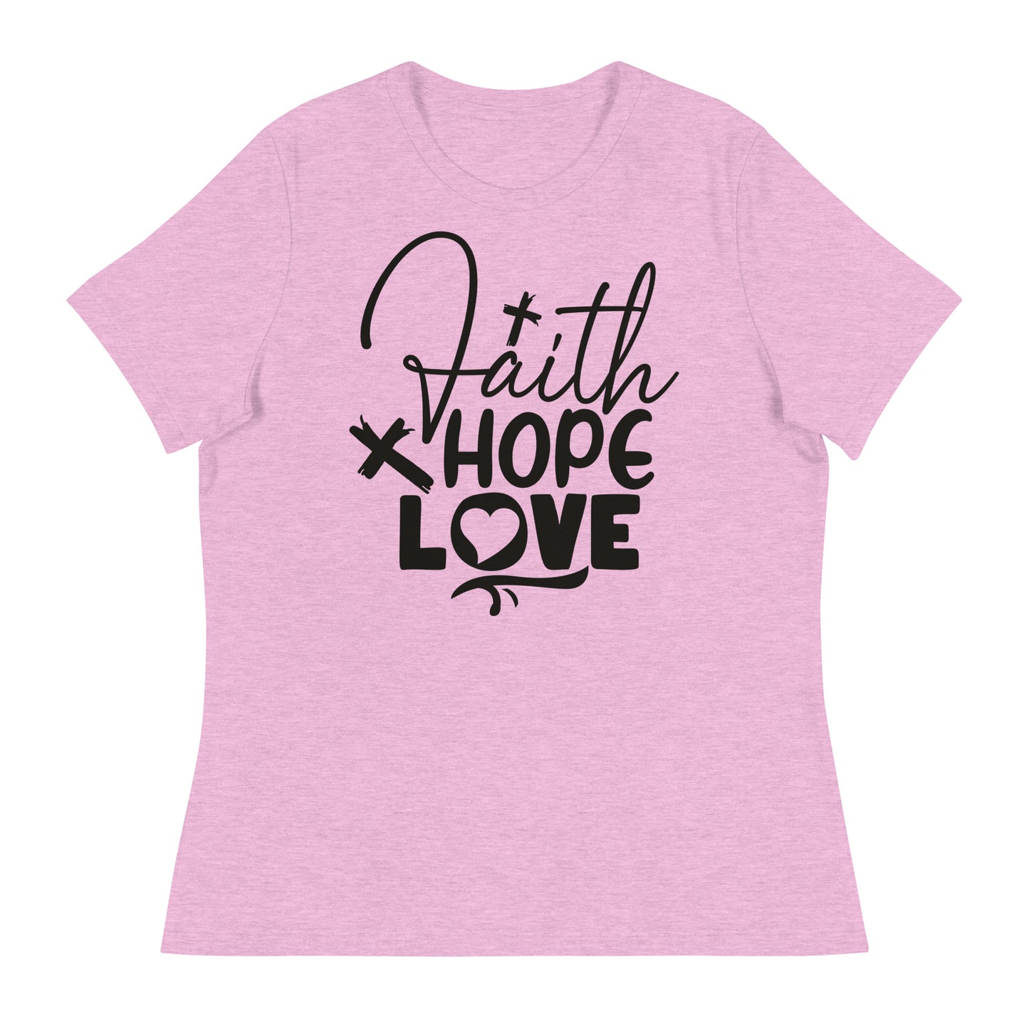 Faith, Hope, and Love (Black design) - Women's Relaxed T-Shirt