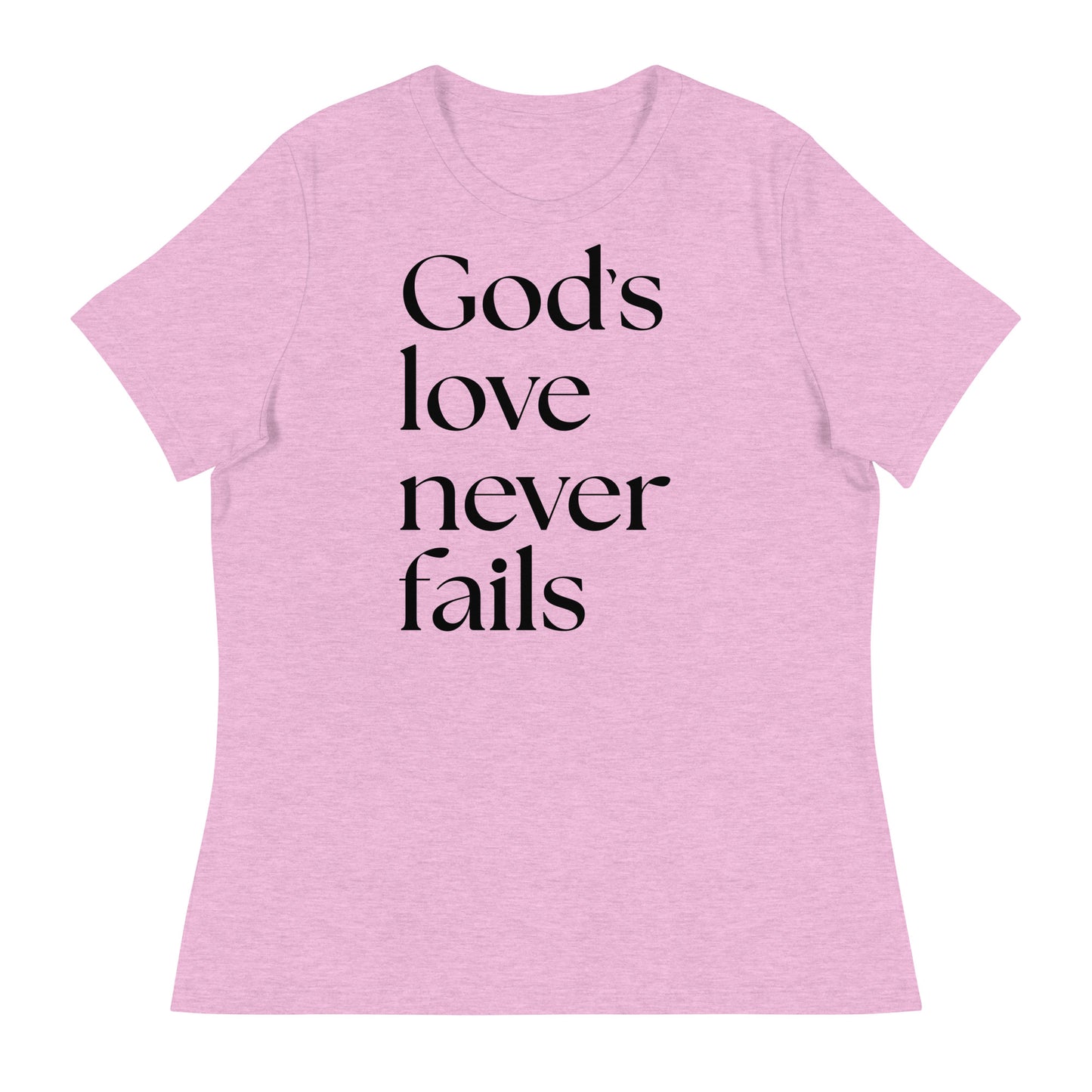 God's Love Never Fails (Black design) - Women's Relaxed T-Shirt