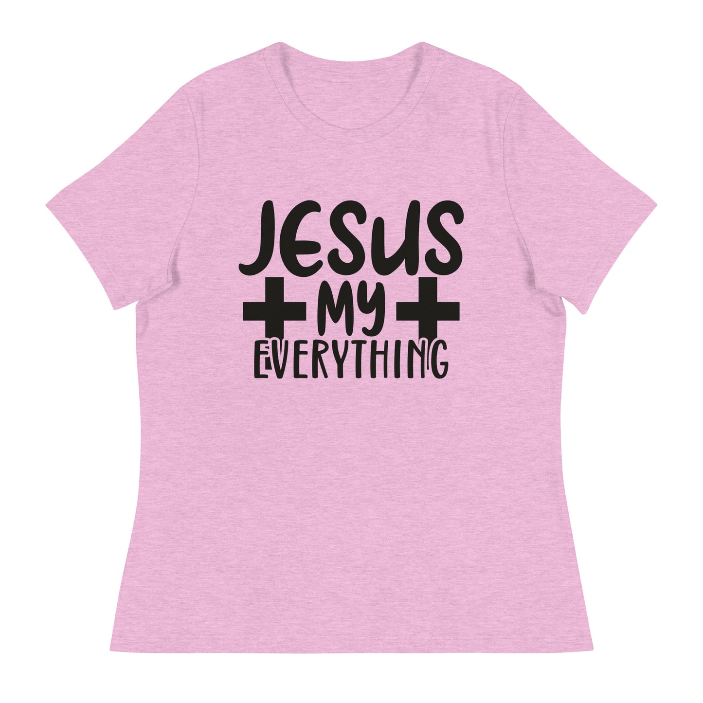 Jesus, My Everything (Black design)  - Women's Relaxed T-Shirt