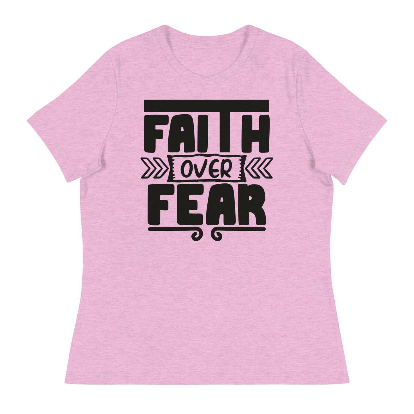 Faith Over Fear (Black design) - Women's Relaxed T-Shirt