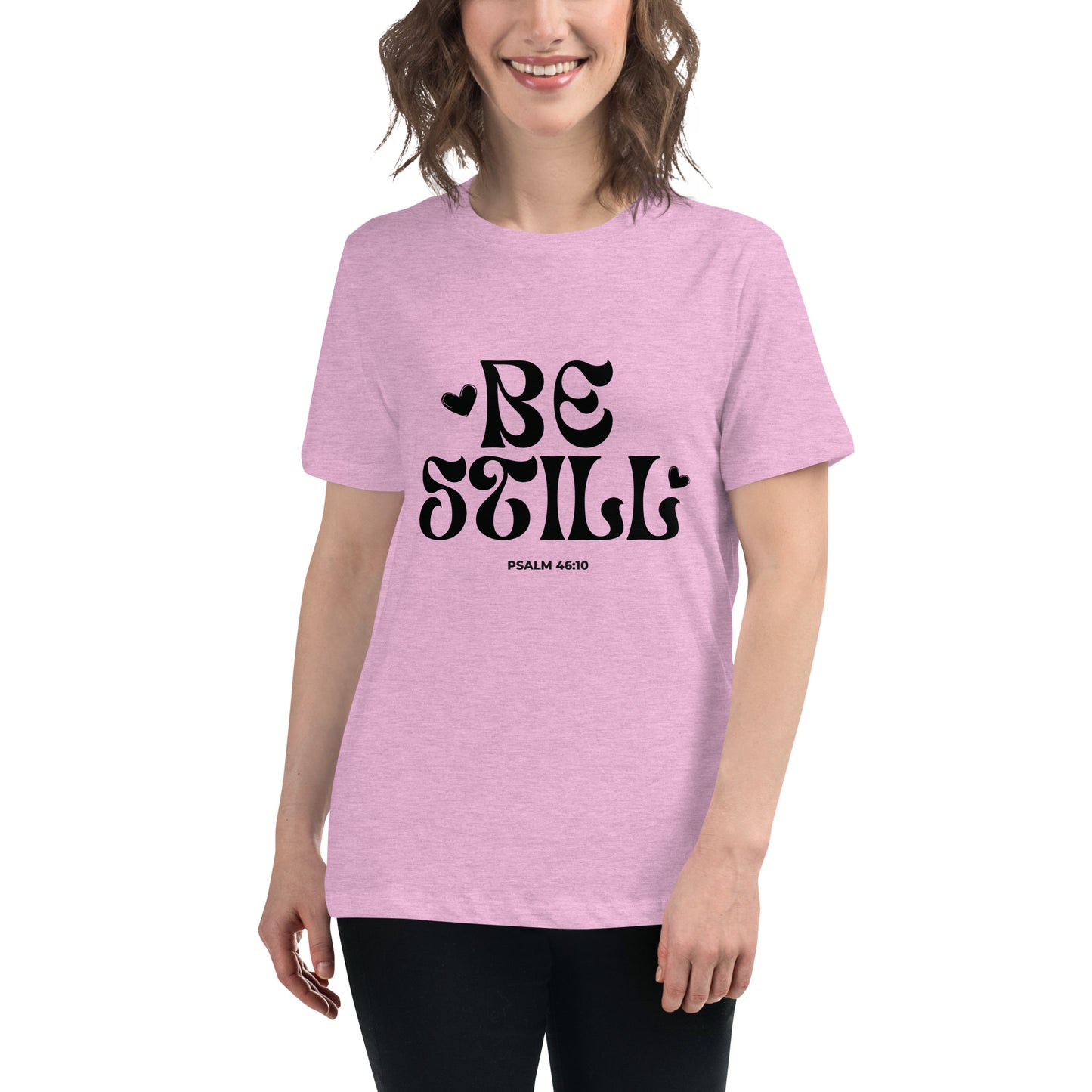 Be Still - Women's Relaxed T-Shirt