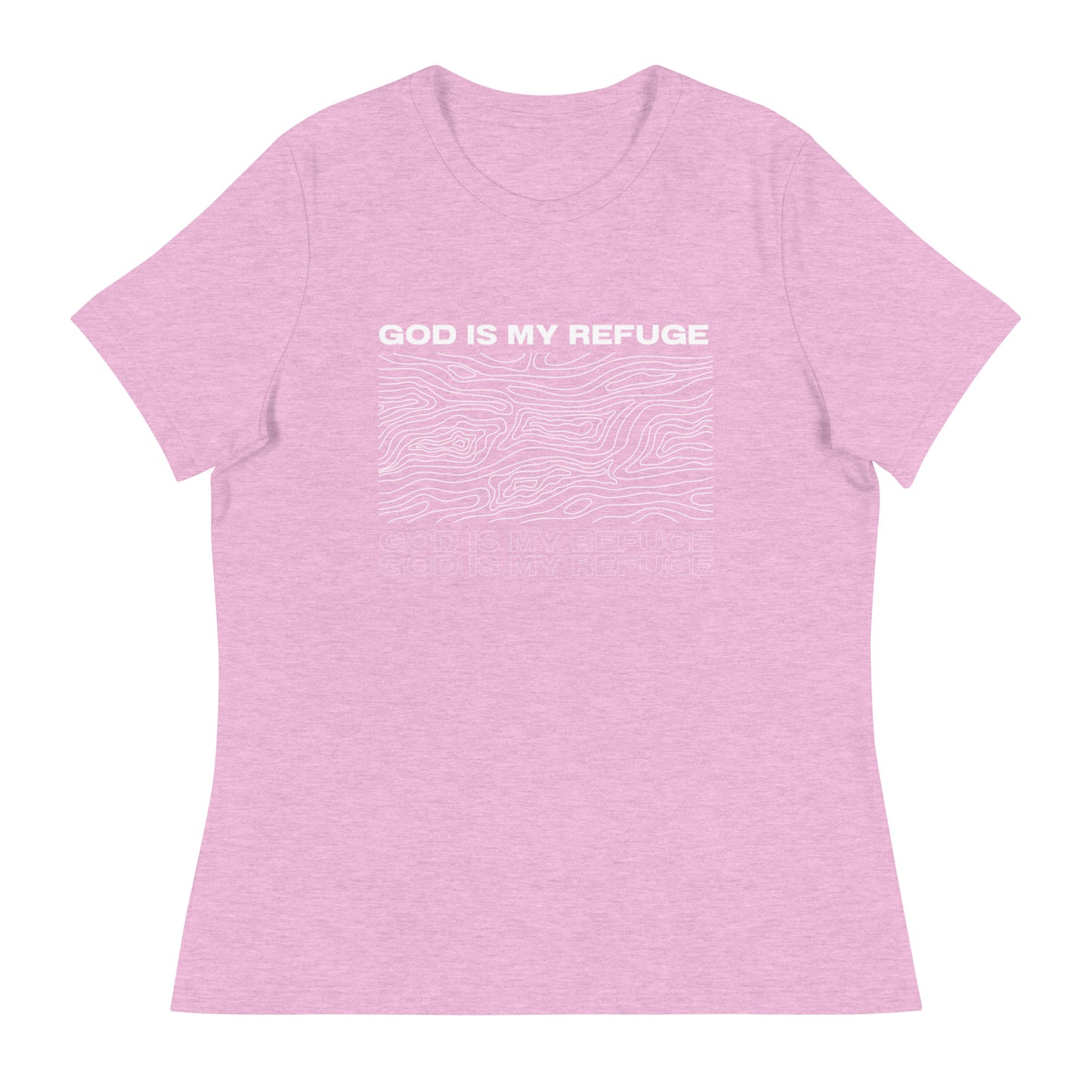 God is My Refuge - Women's Relaxed T-Shirt