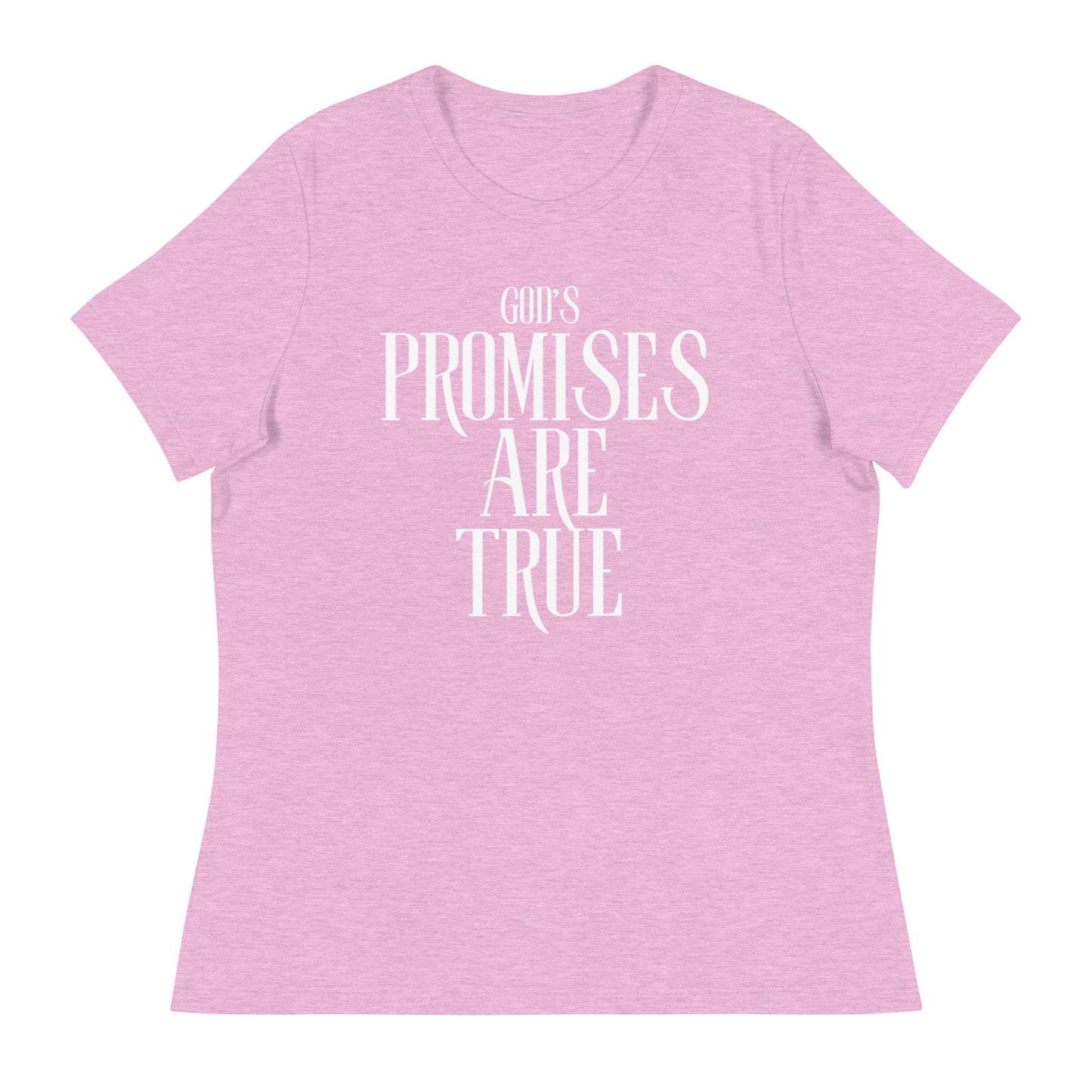 God's Promises Are True - Women's Relaxed T-Shirt