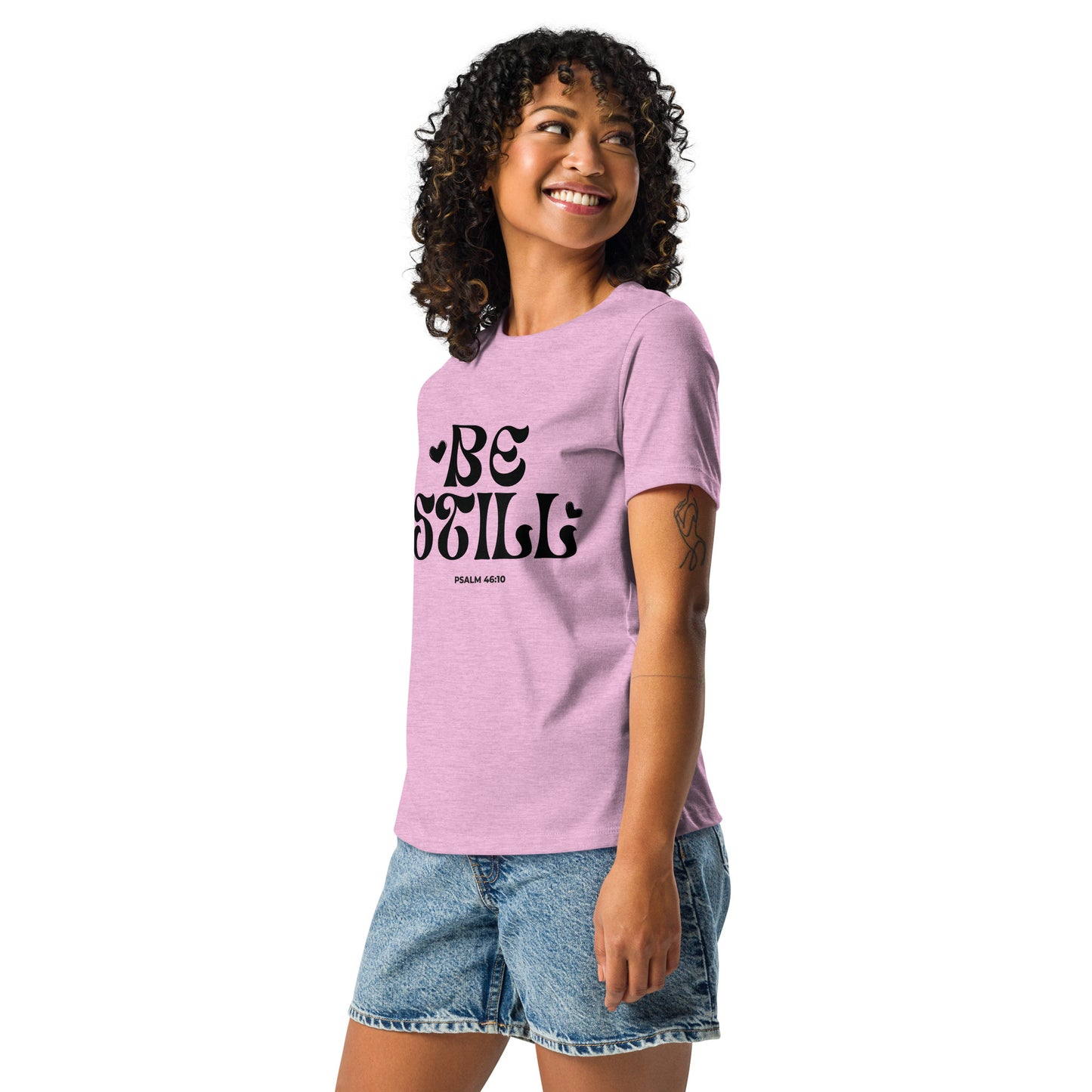 Be Still - Women's Relaxed T-Shirt