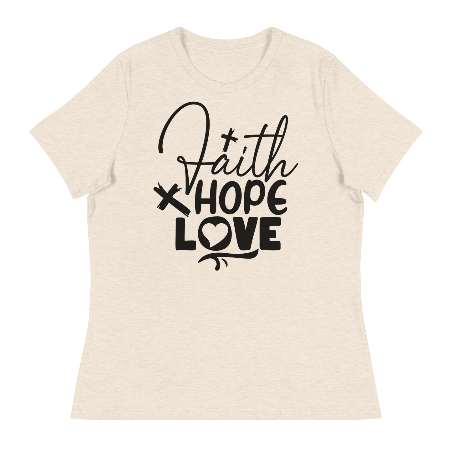 Faith, Hope, and Love (Black design) - Women's Relaxed T-Shirt