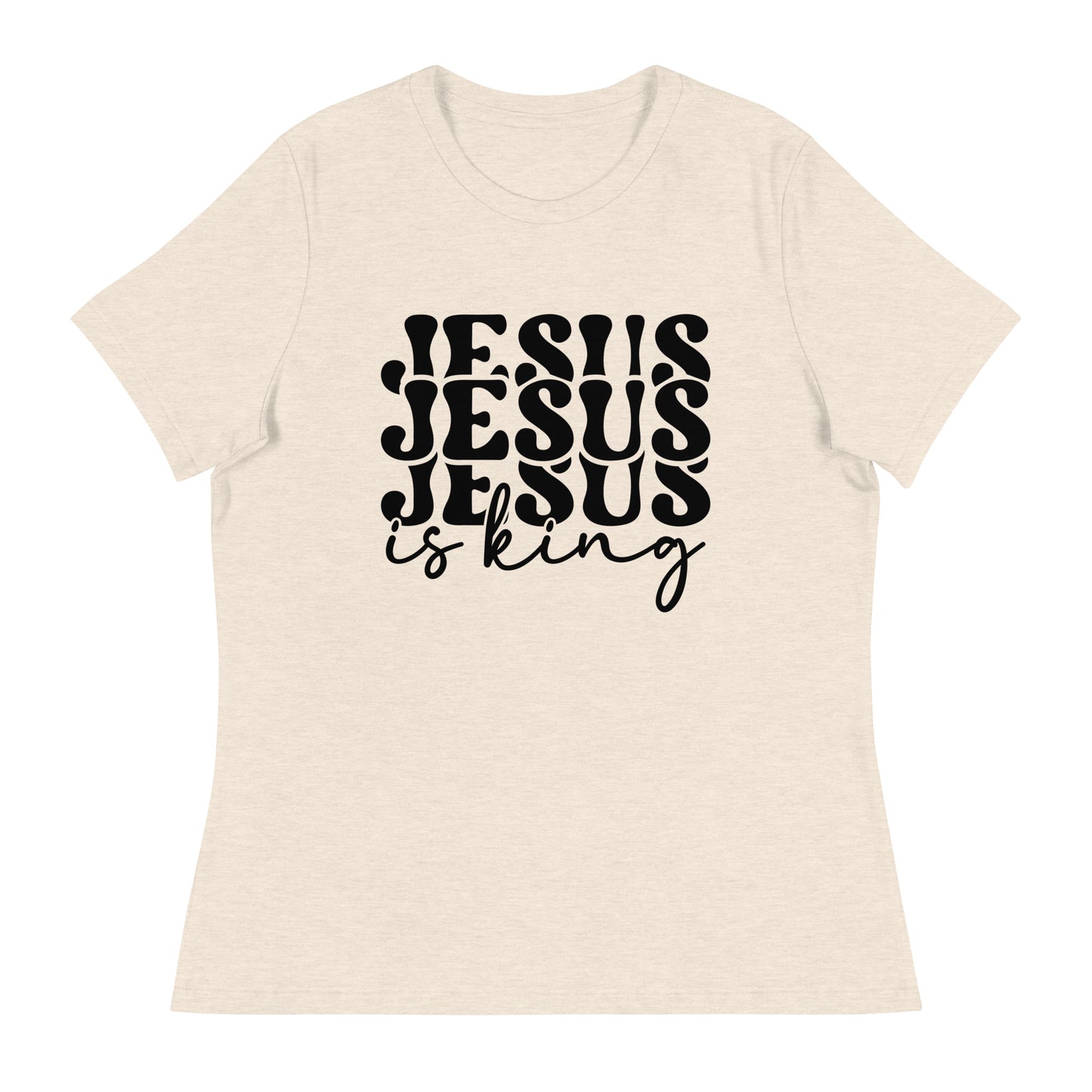 Jesus Is a King (Black design) - Women's Relaxed T-Shirt