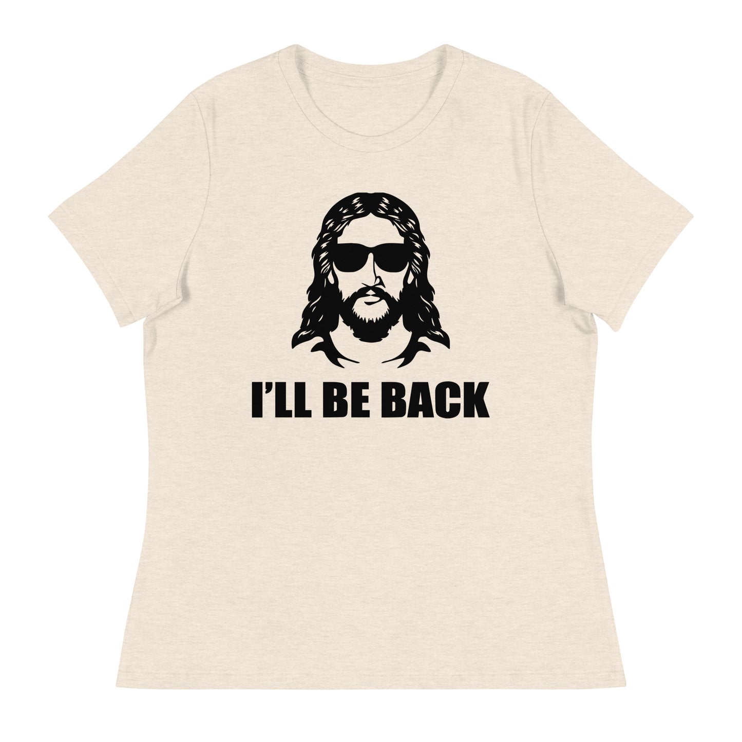 I'll Be Back (Black design) - Women's Relaxed T-Shirt