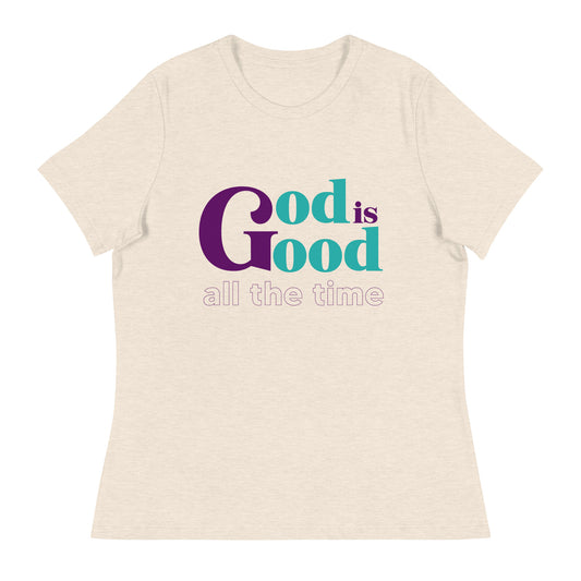 God is Love All the Time - Women's Relaxed T-Shirt