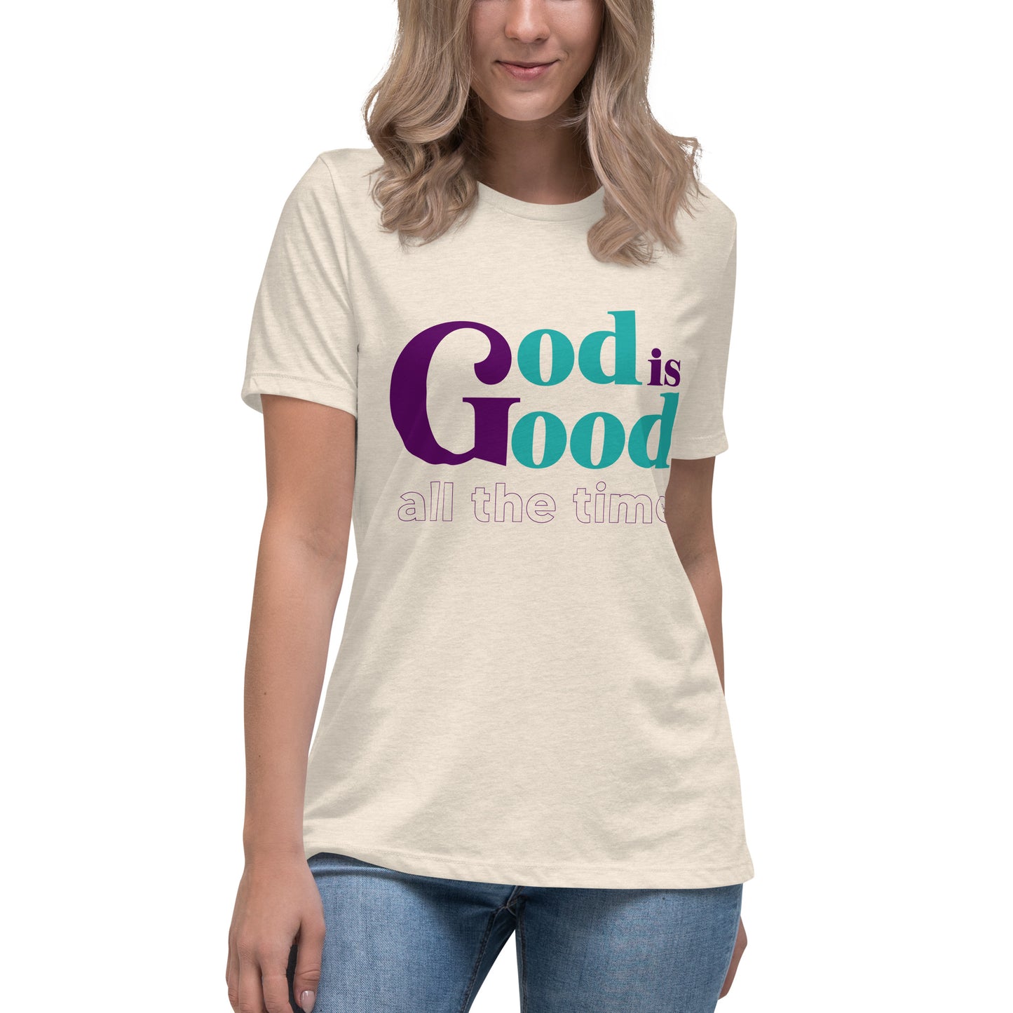 God is Love All the Time - Women's Relaxed T-Shirt