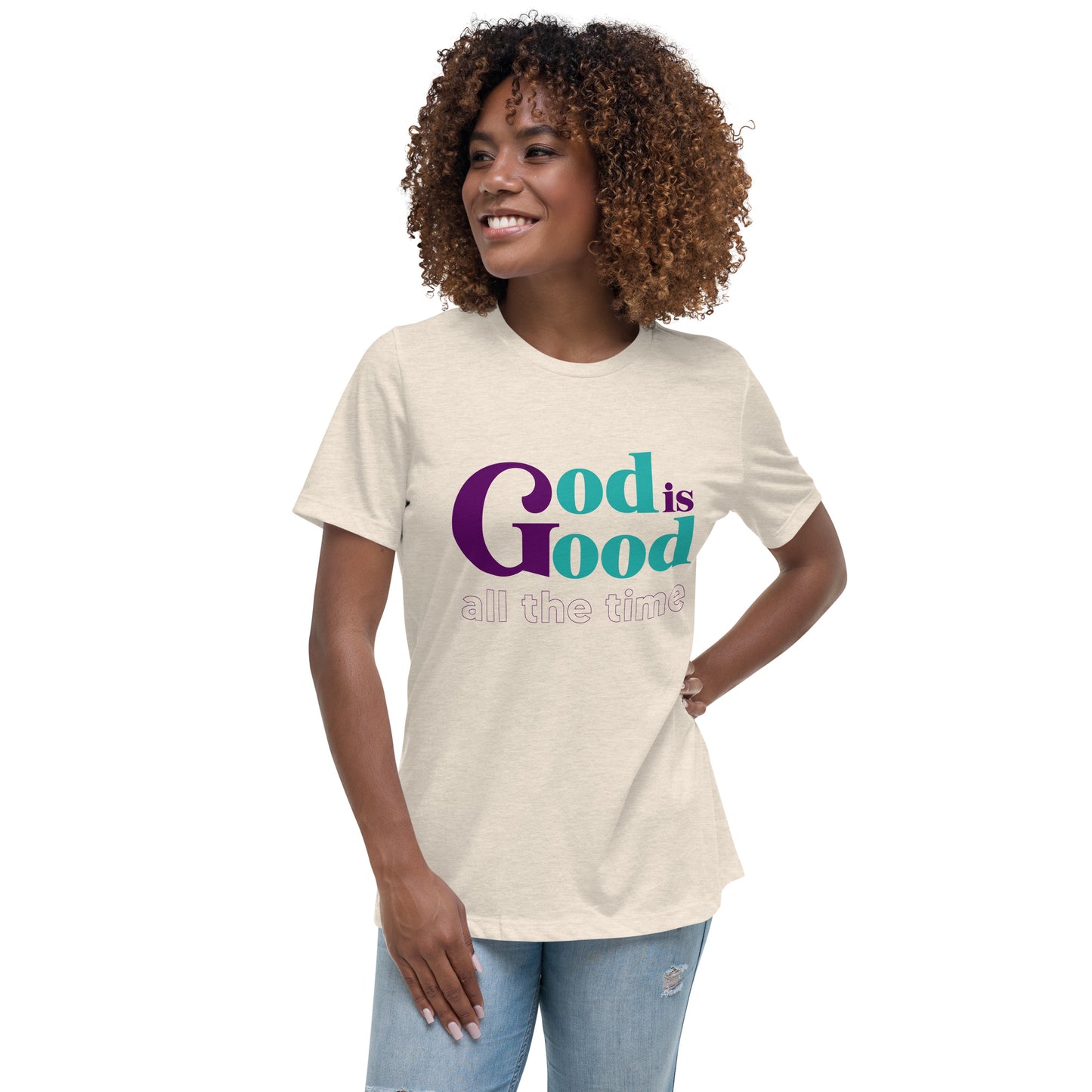 God is Love All the Time - Women's Relaxed T-Shirt