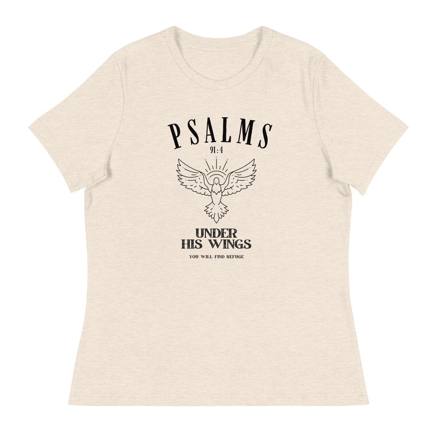 Psalm 91:4 - Women's Relaxed T-Shirt