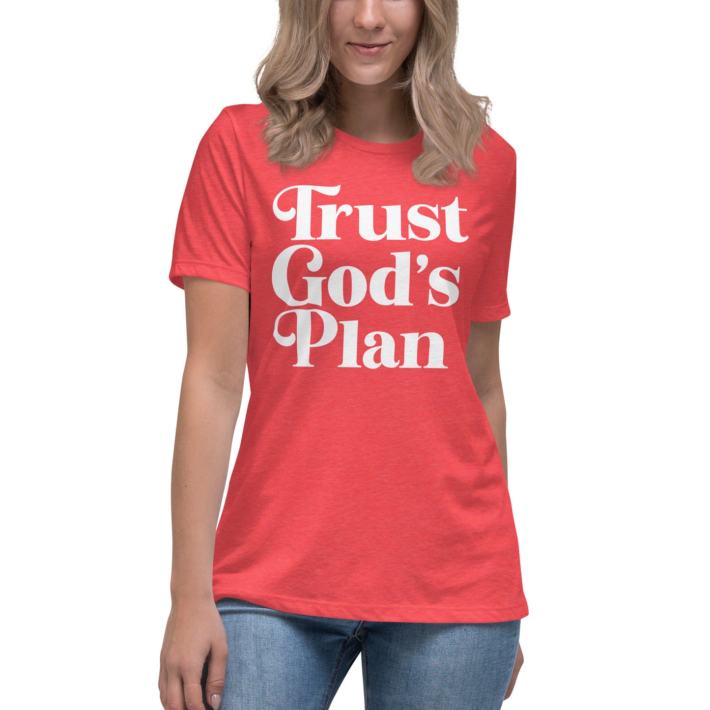 Trust God's Plan (White design) - Women's Relaxed T-Shirt