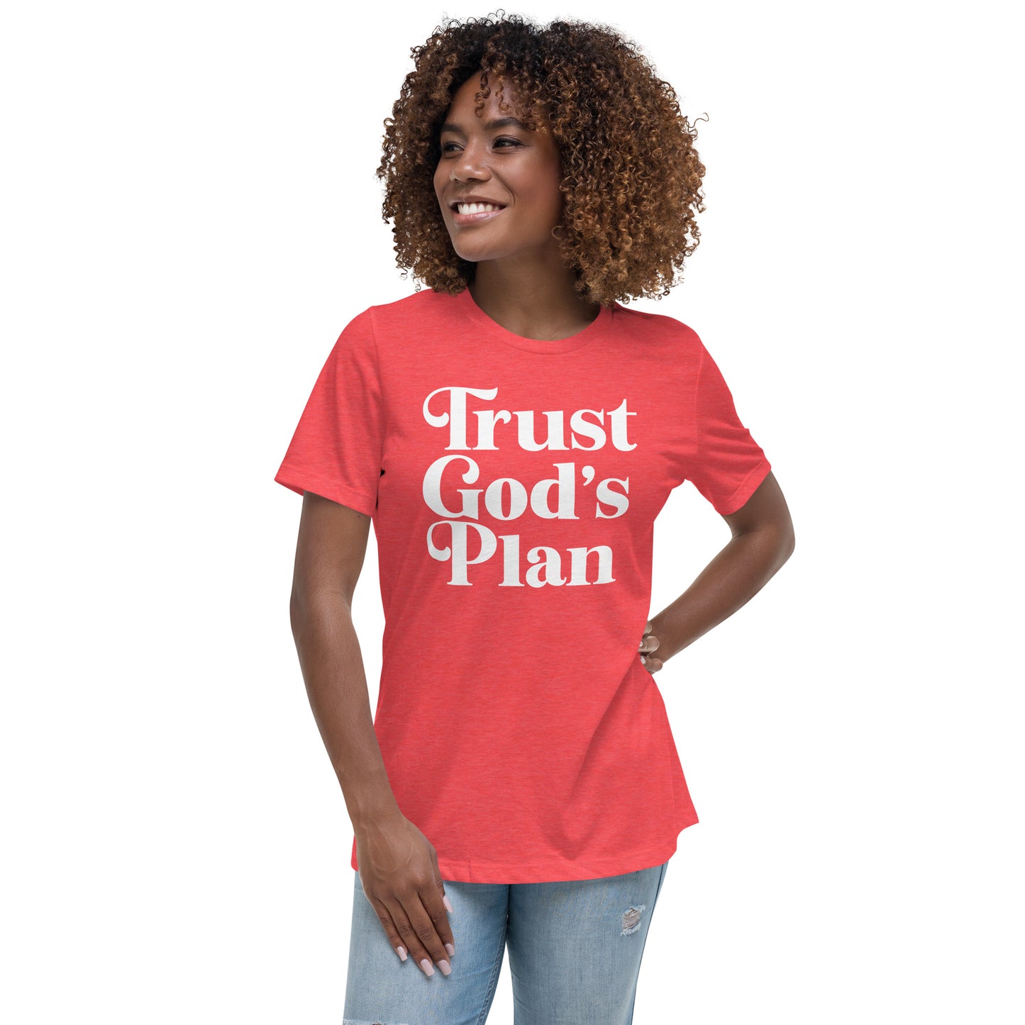 Trust God's Plan (White design) - Women's Relaxed T-Shirt