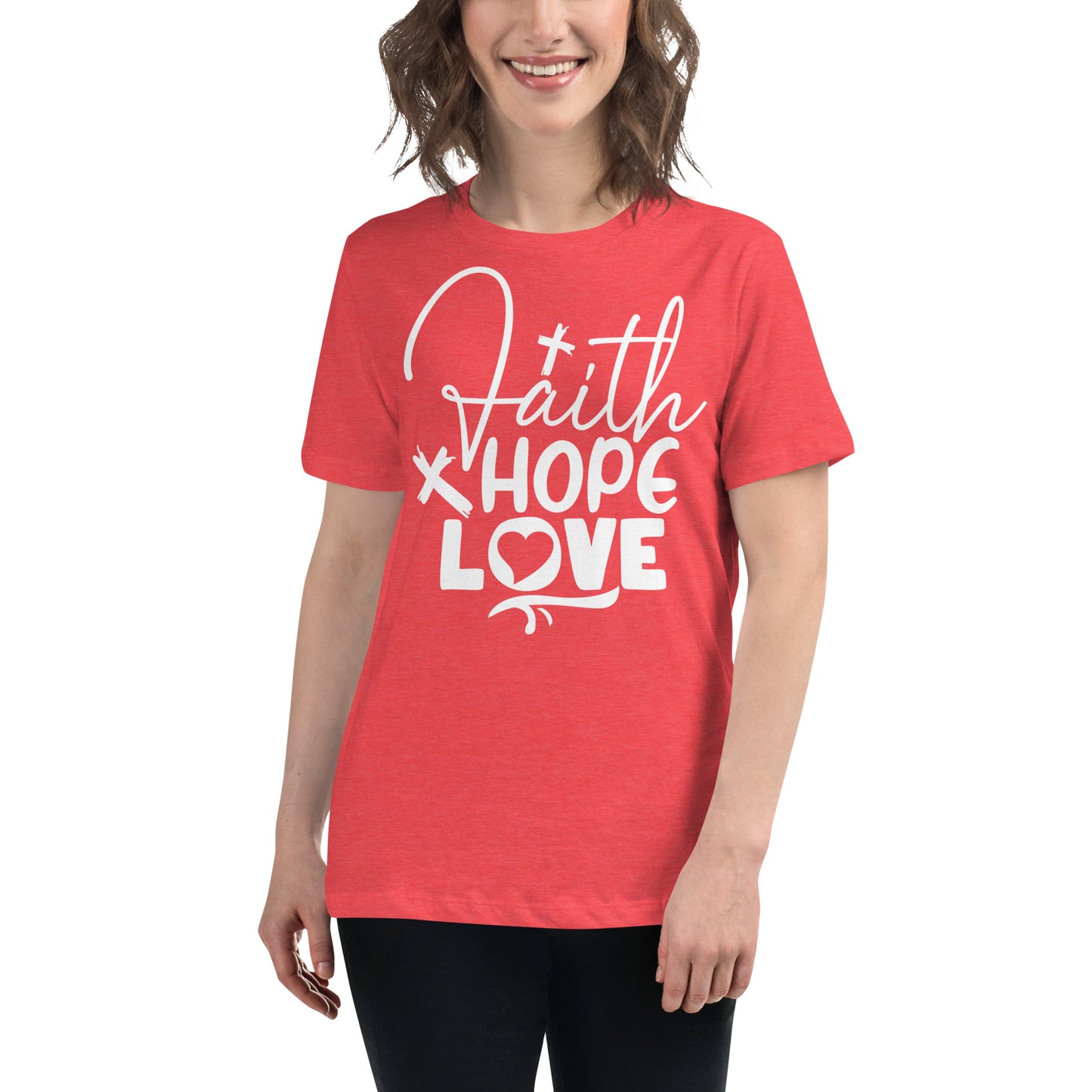 Faith, Hope, and Love (White design) - Women's Relaxed T-Shirt