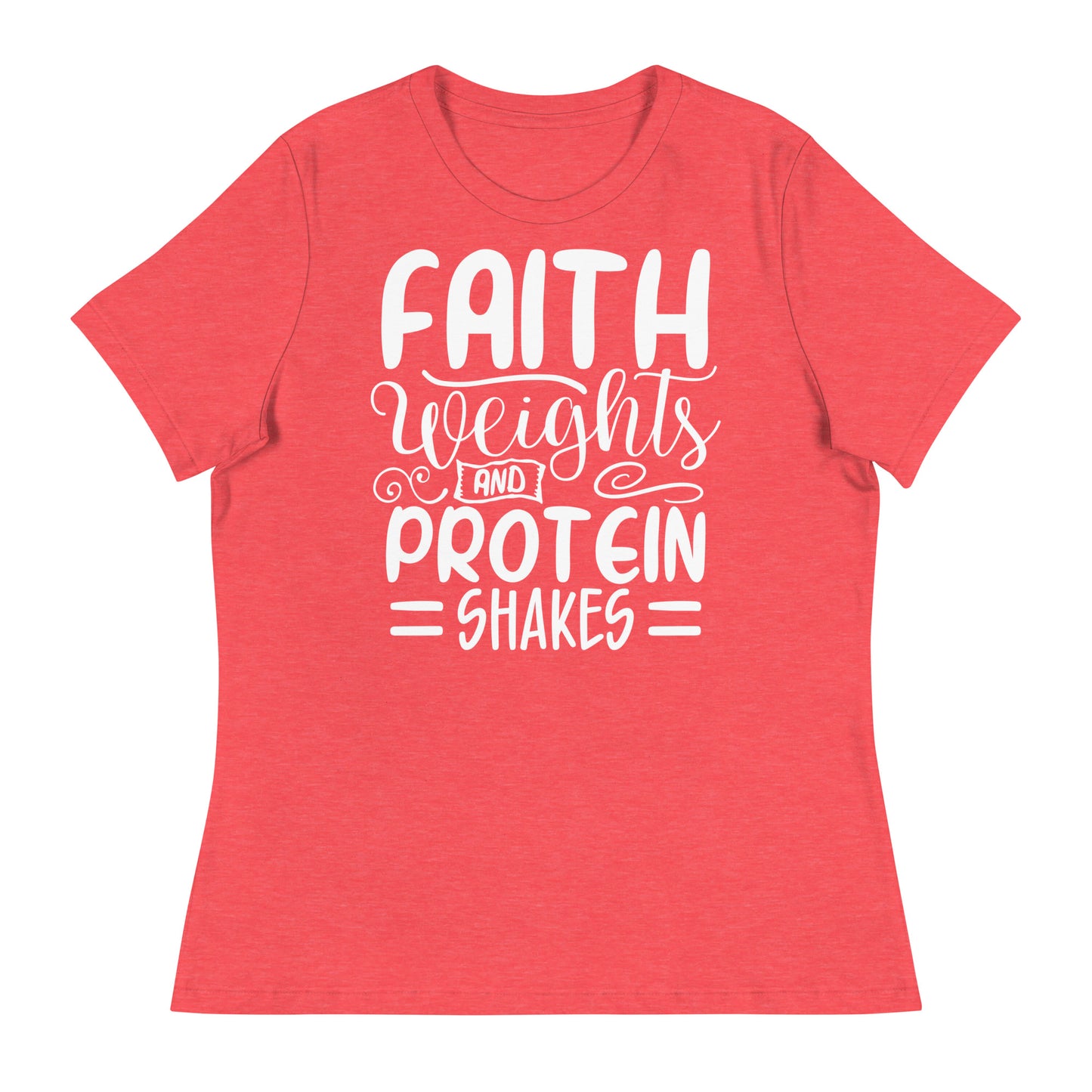 Faith Weights and Protein Shakes (White design) - Women's Relaxed T-Shirt