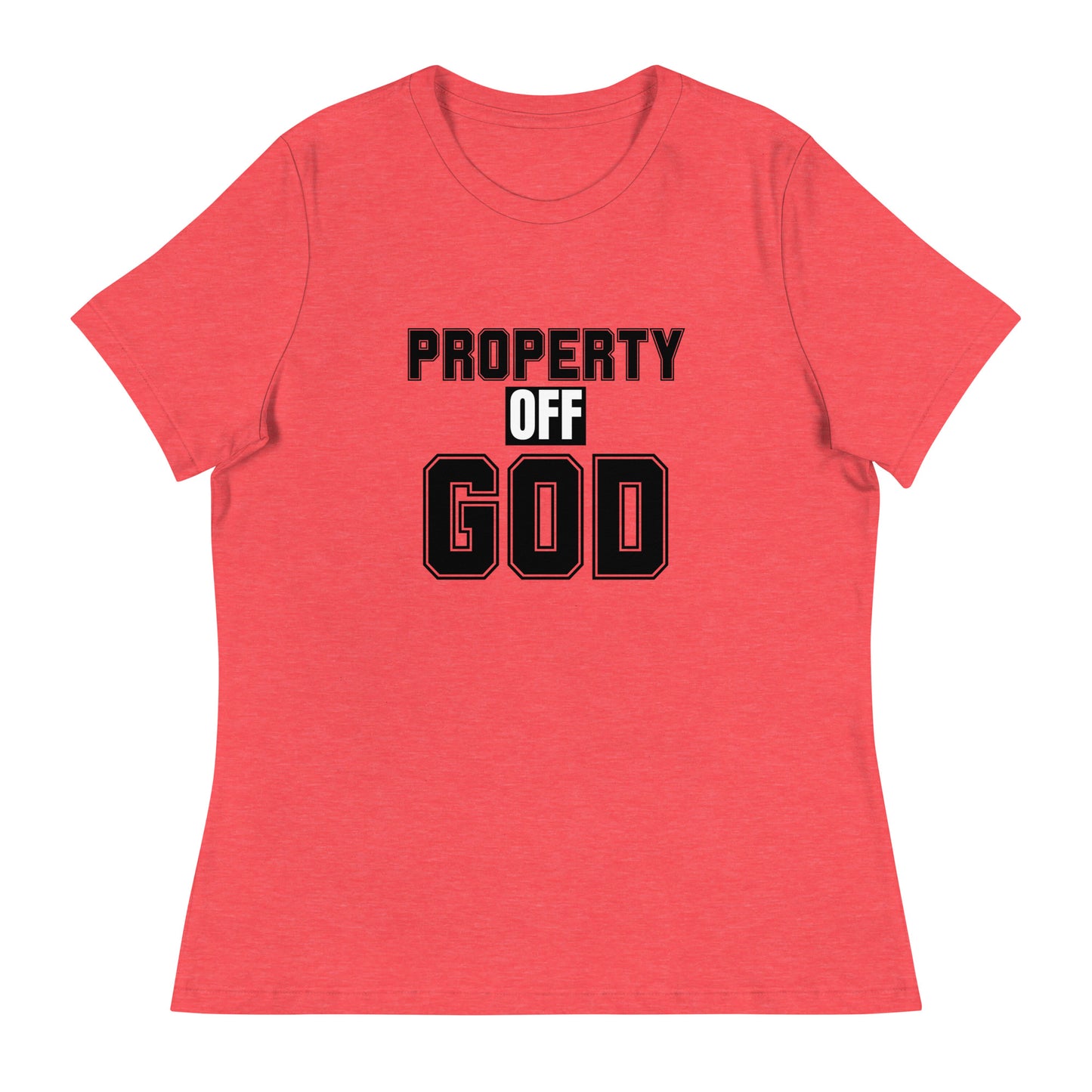 Property off god - Women's Relaxed T-Shirt