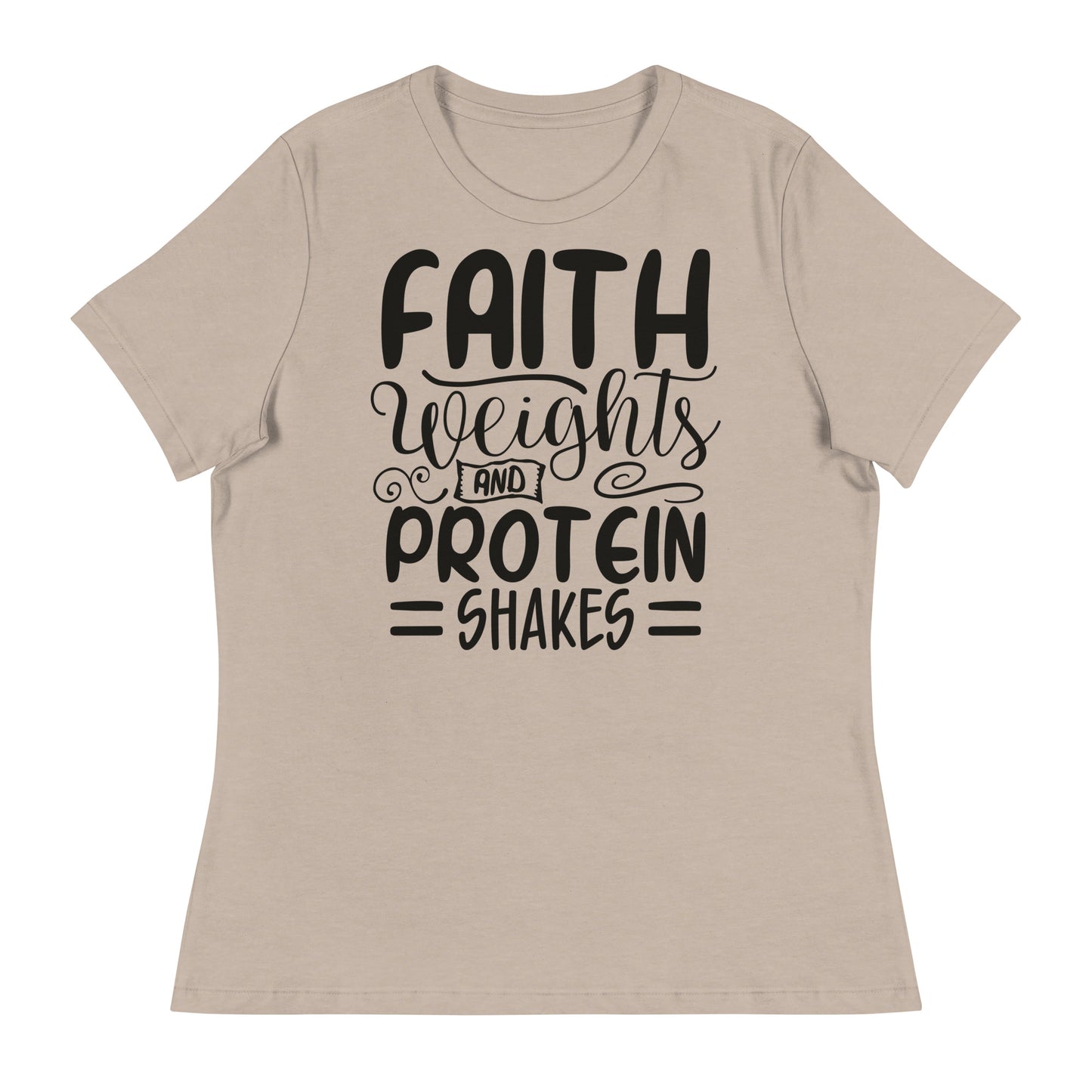 Faith Weights Protein Shakes (Black design) - Women's Relaxed T-Shirt