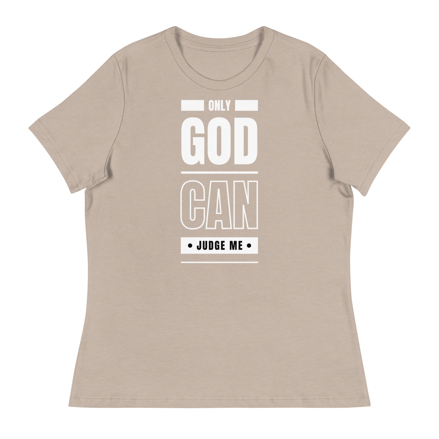 Only God Can Judge Me - Women's Relaxed T-Shirt