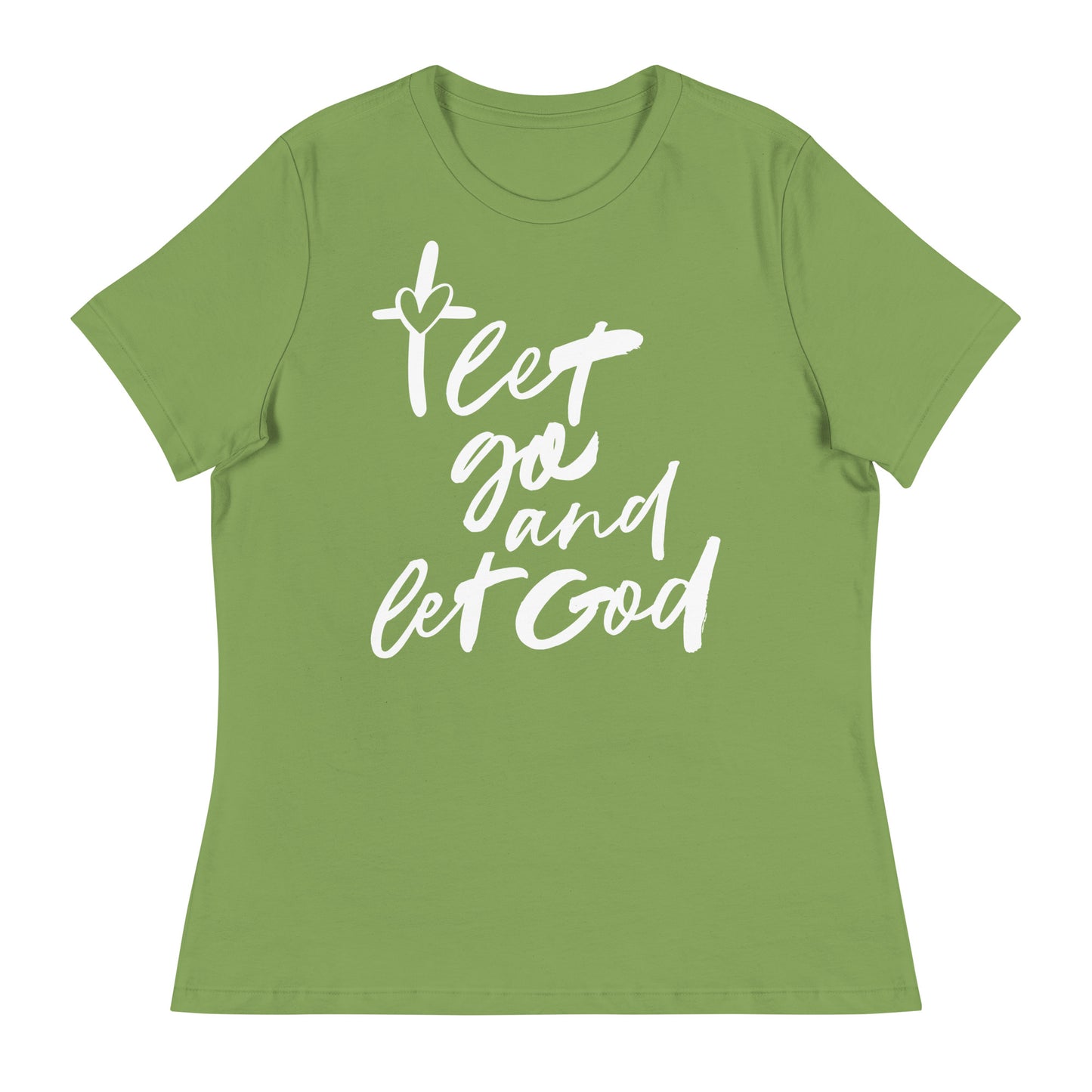 Let Go and Let God (White design) - Women's Relaxed T-Shirt