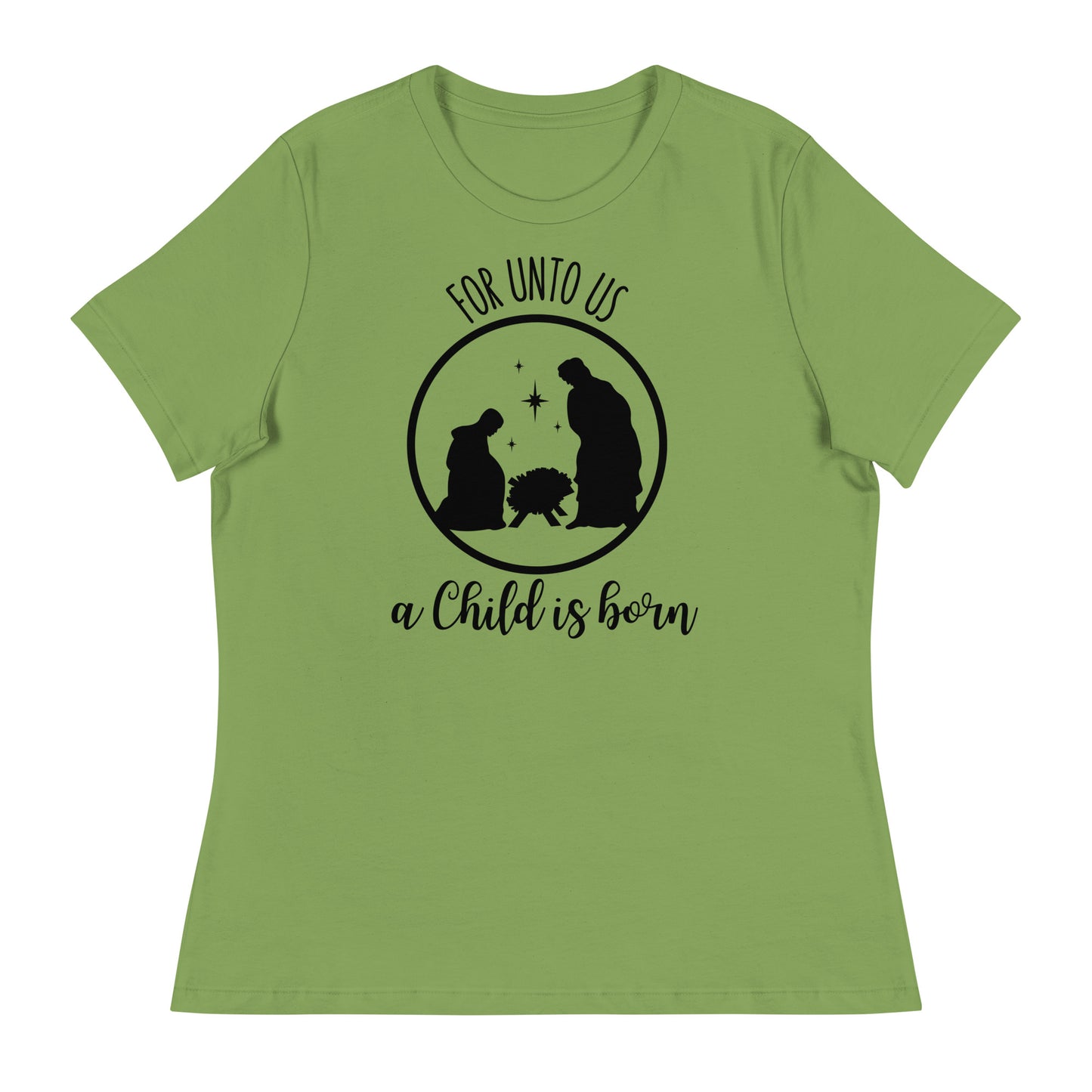 For unto us a child is born - Women's Relaxed Christmas T-Shirt