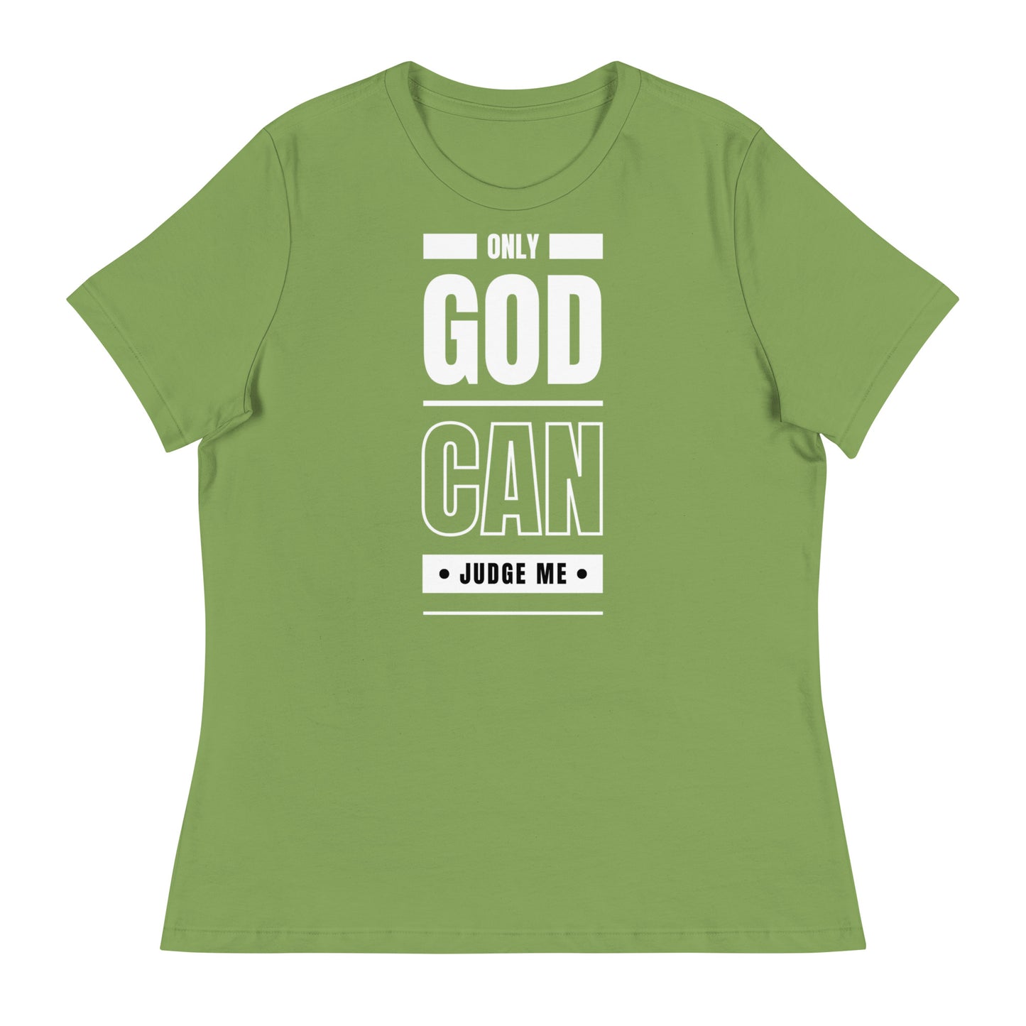 Only God Can Judge Me - Women's Relaxed T-Shirt