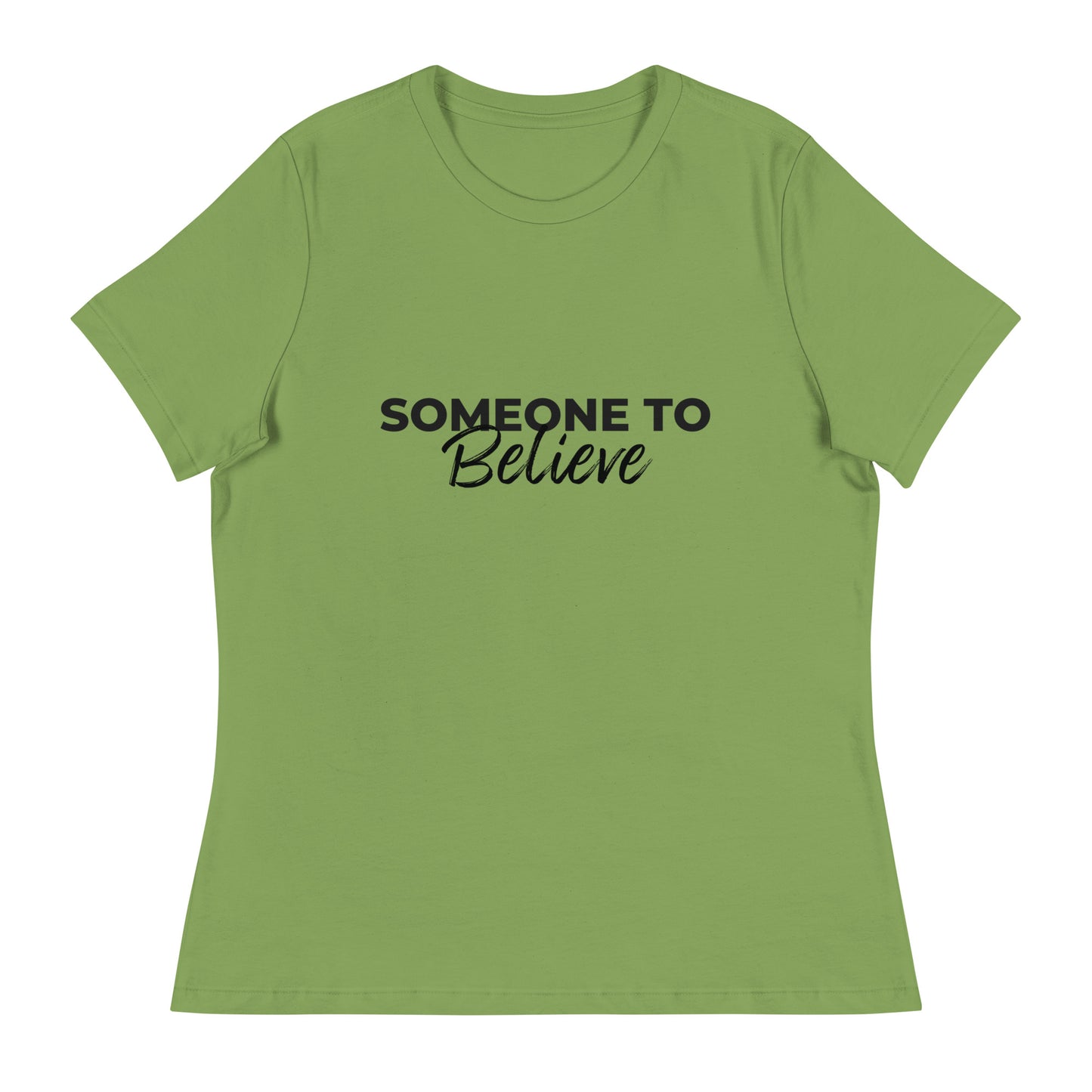 Someone to Believe - Women's Relaxed T-Shirt