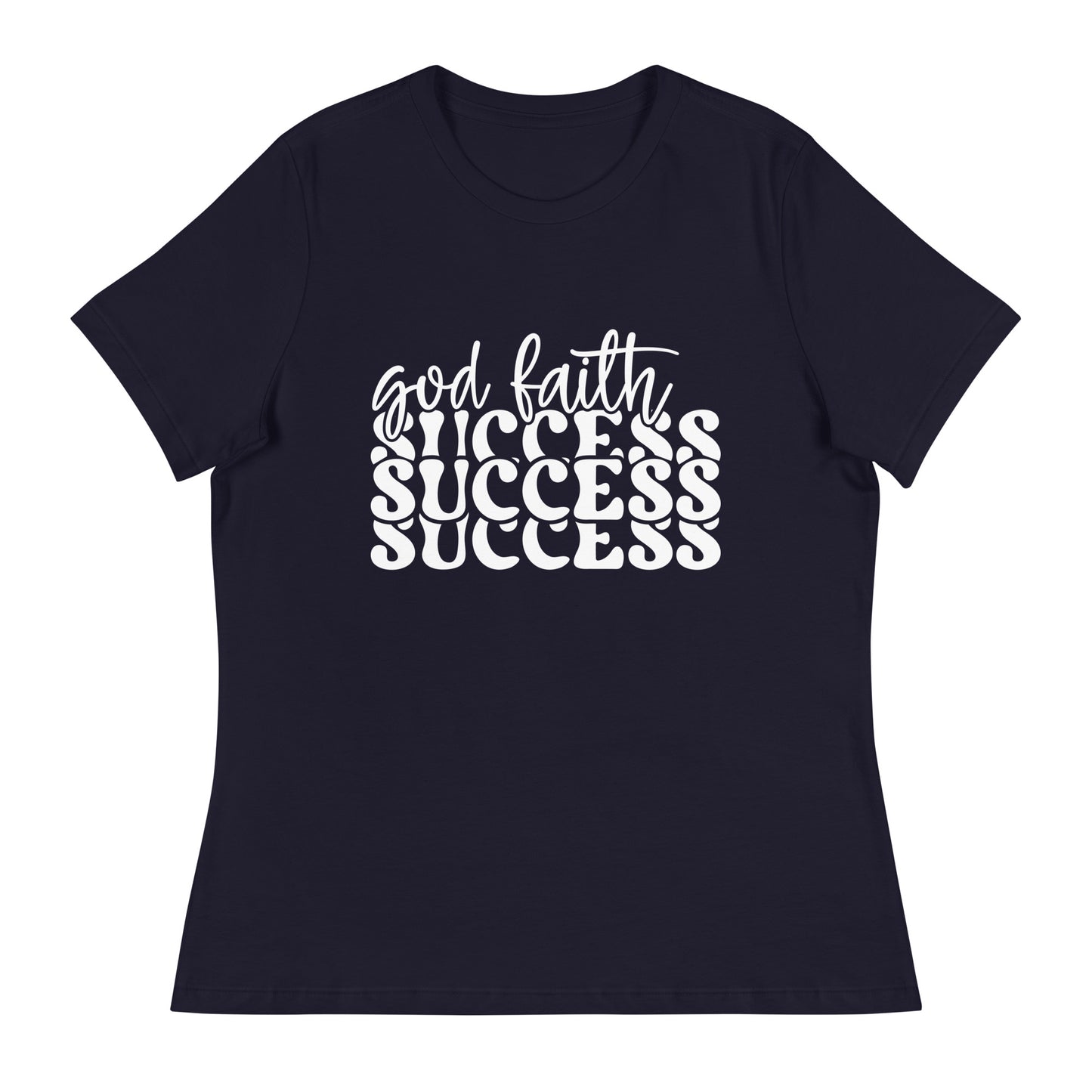 God Faith Success (White design) - Women's Relaxed T-Shirt