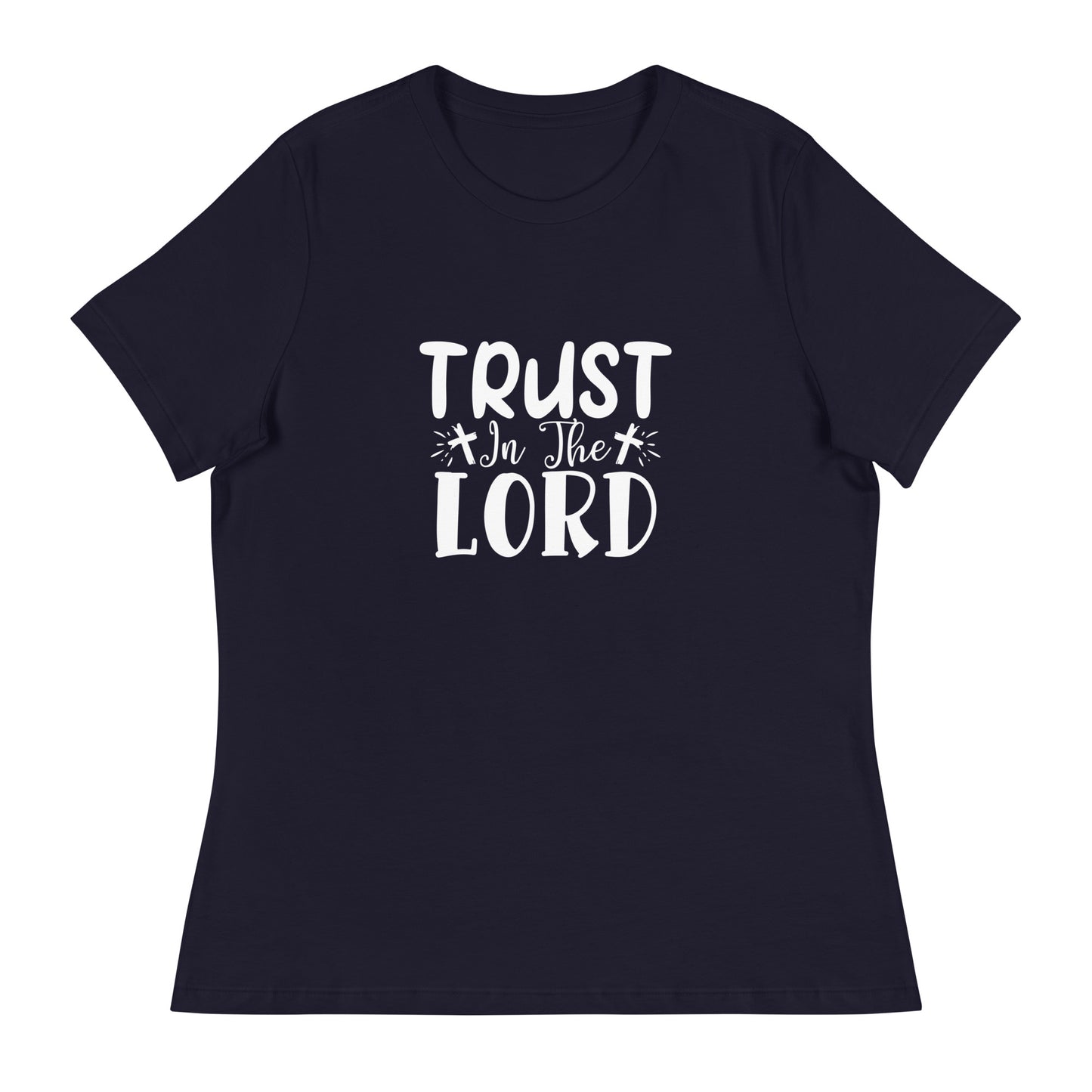 Trust in the Lord (White design) - Women's Relaxed T-Shirt