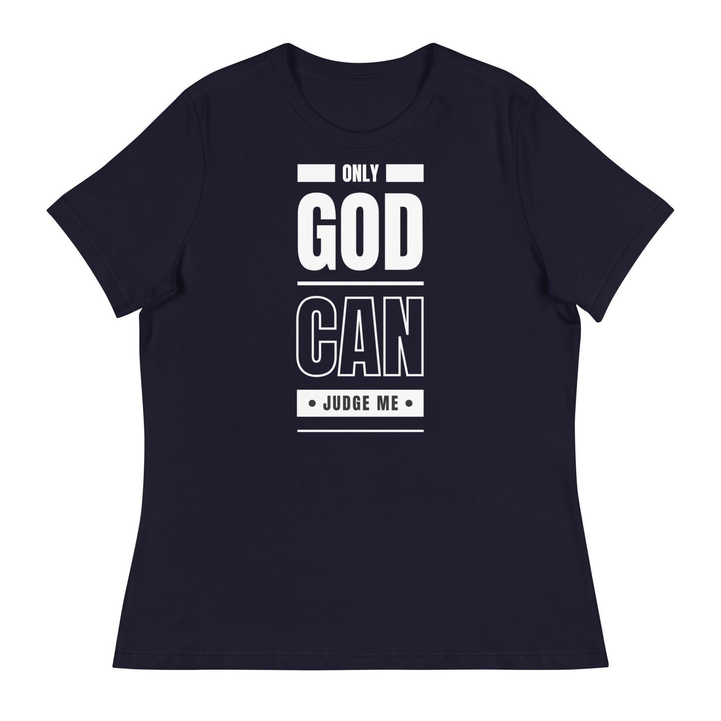 Only God Can Judge Me - Women's Relaxed T-Shirt