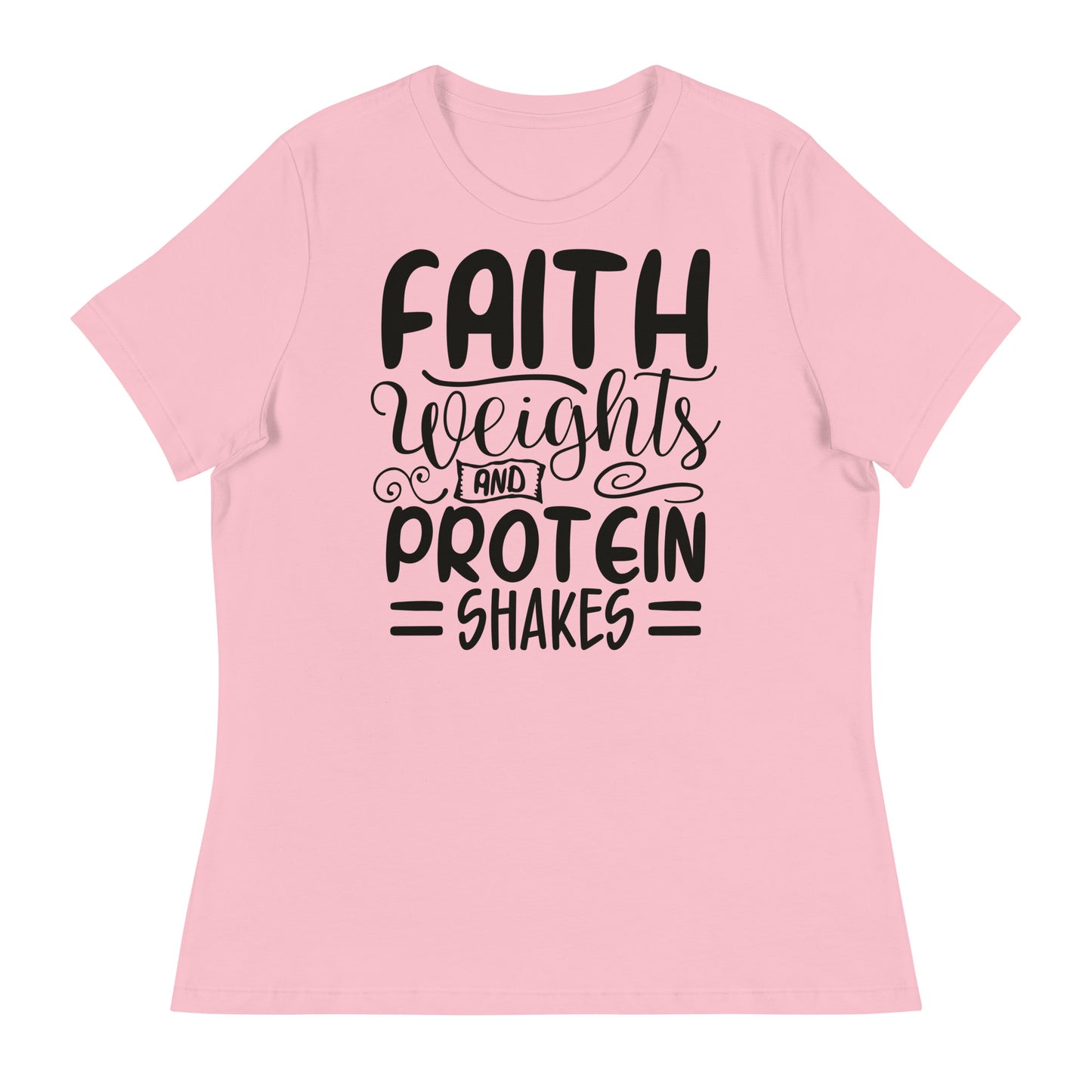 Faith Weights Protein Shakes (Black design) - Women's Relaxed T-Shirt