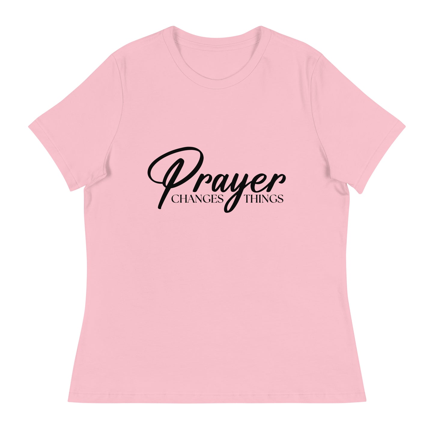 Prayer Changes Things (Black design) - Women's Relaxed T-Shirt