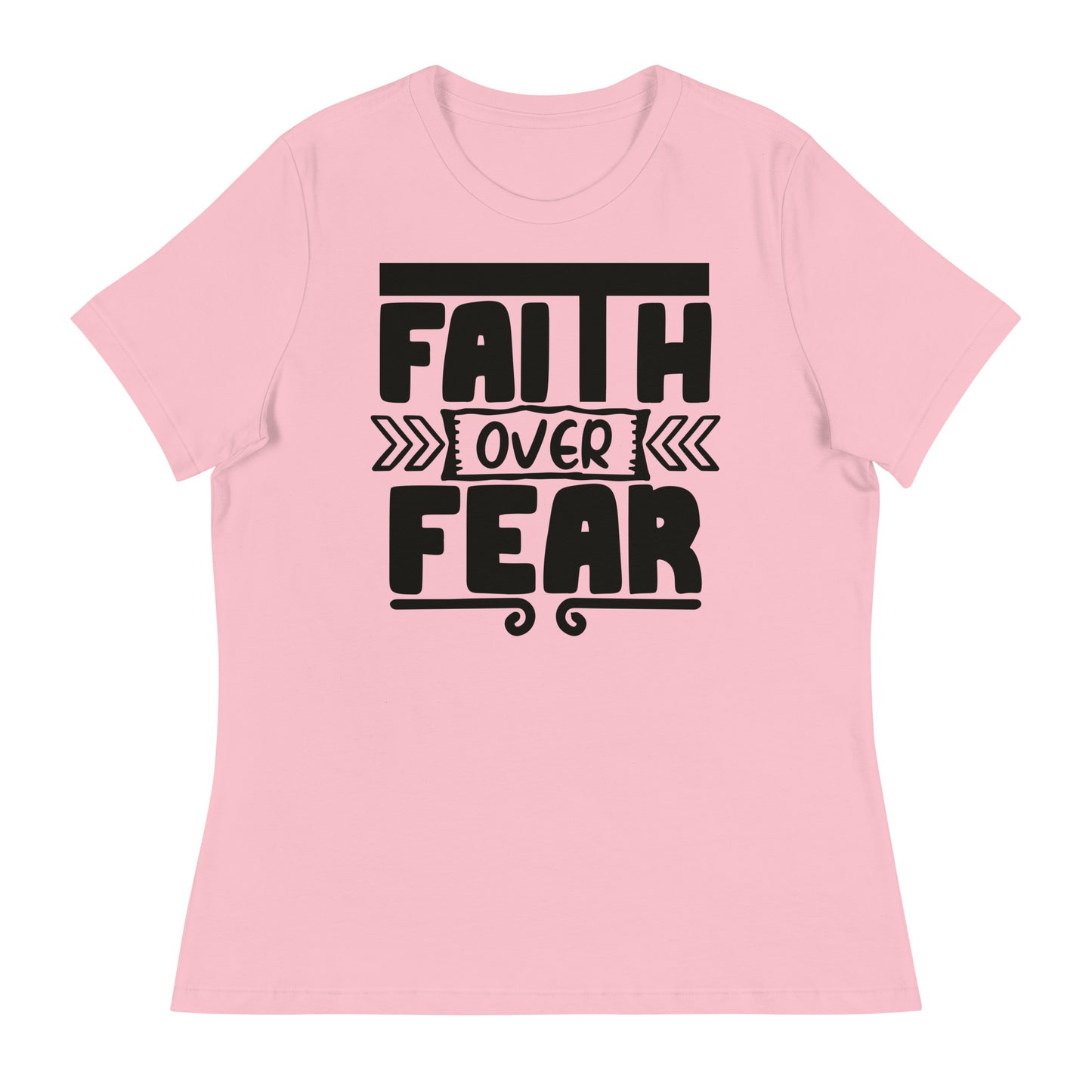 Faith Over Fear (Black design) - Women's Relaxed T-Shirt