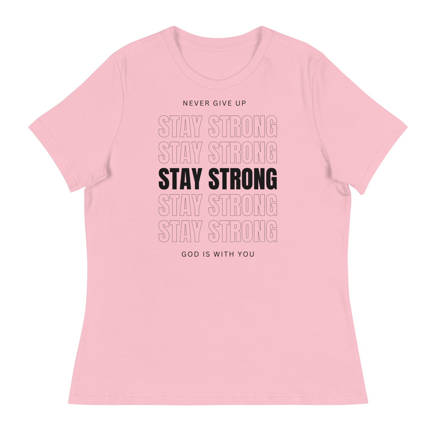 Stay Strong (Black design) - Women's Relaxed T-Shirt