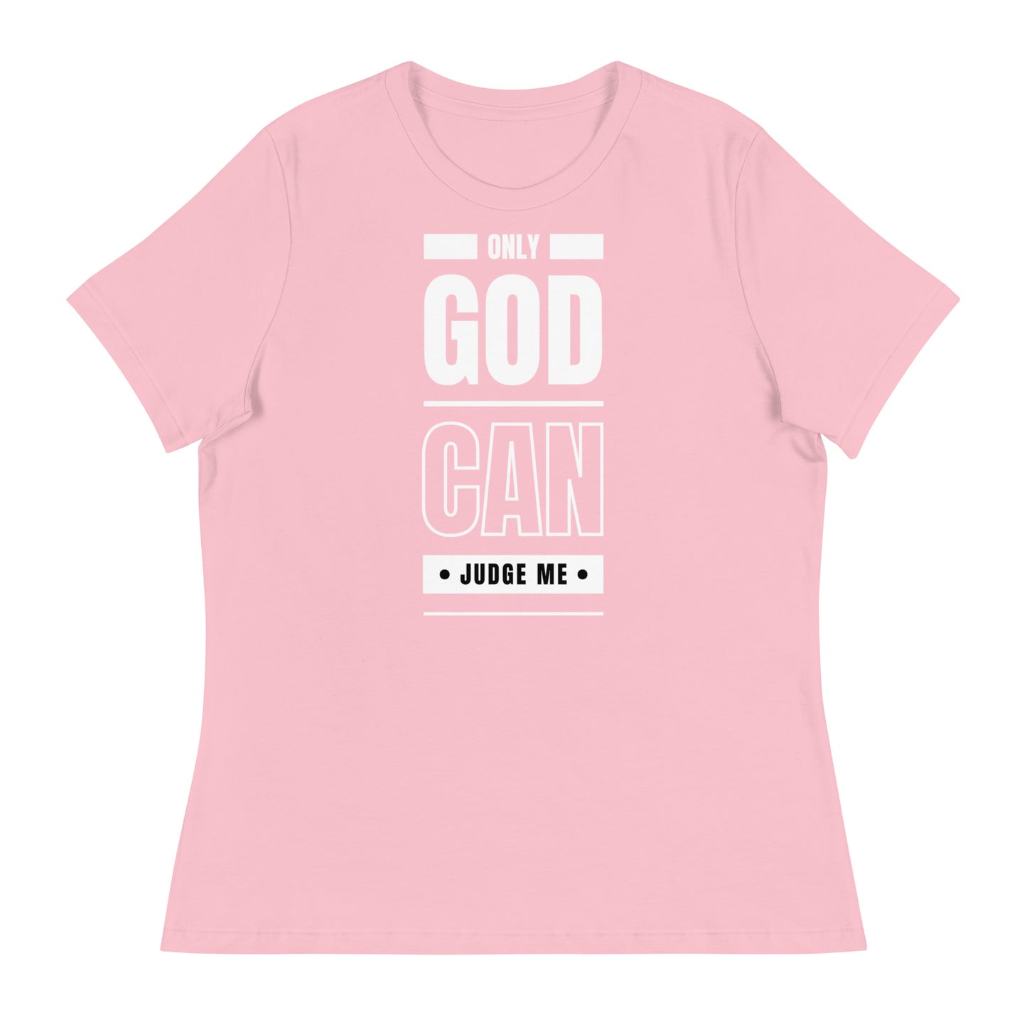 Only God Can Judge Me - Women's Relaxed T-Shirt