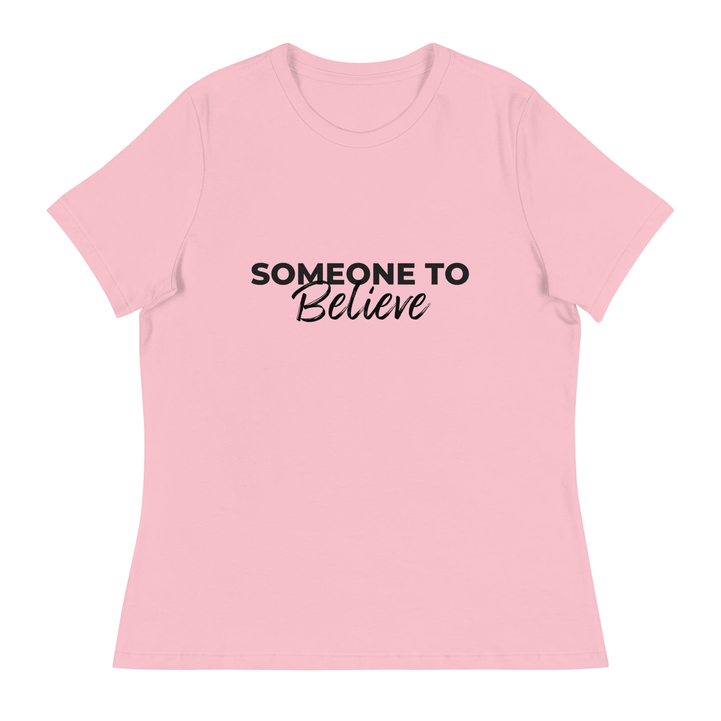 Someone to Believe - Women's Relaxed T-Shirt