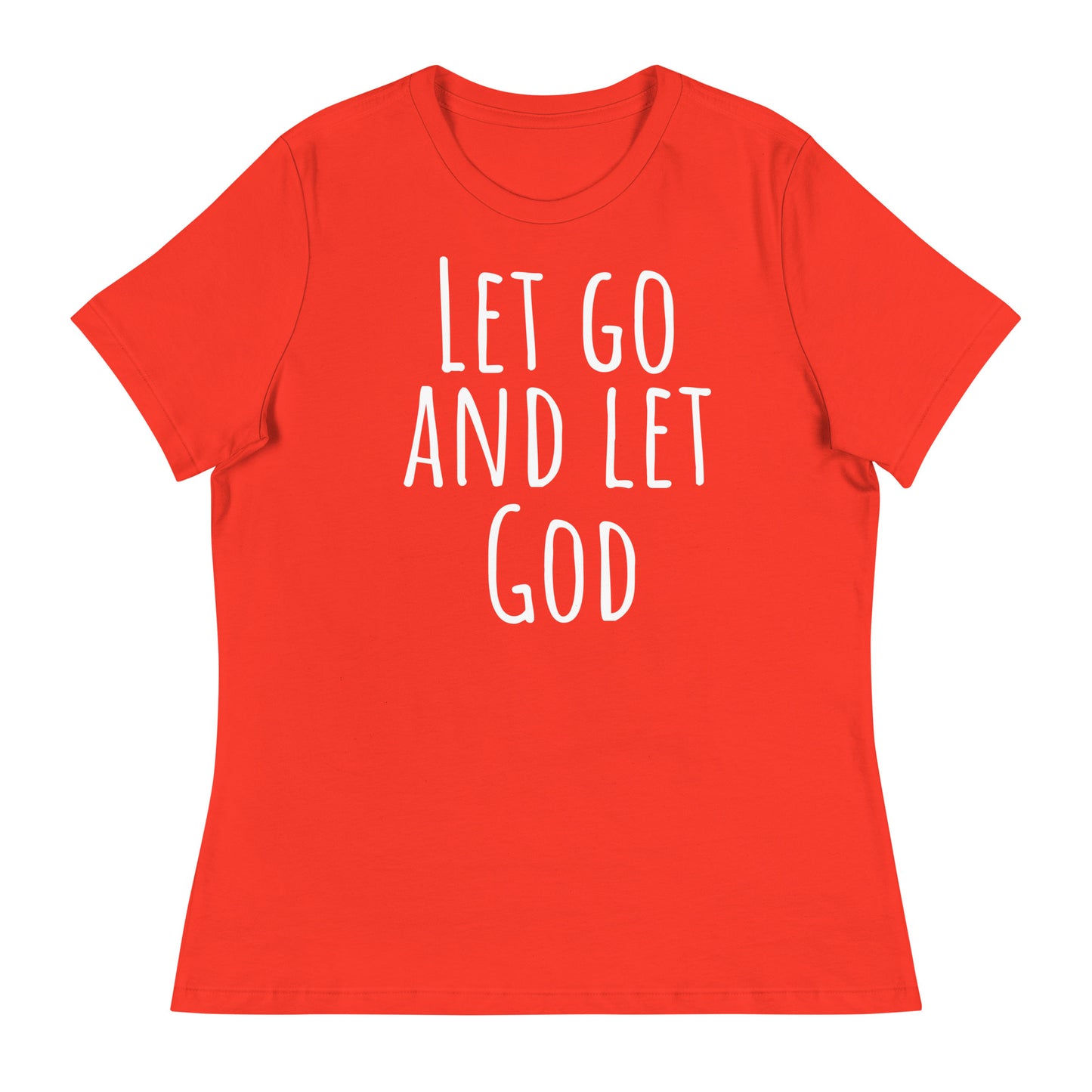 Let Go and Let God (White design) - Women's Relaxed T-Shirt