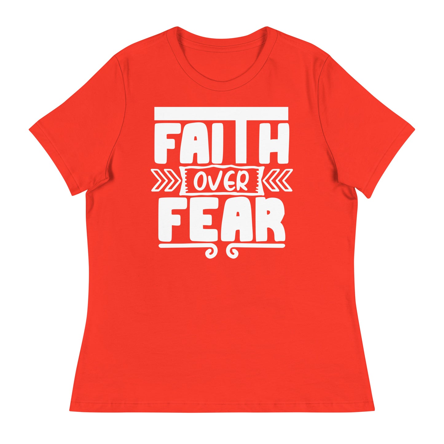 Faith Over Fear (White design) - Women's Relaxed T-Shirt