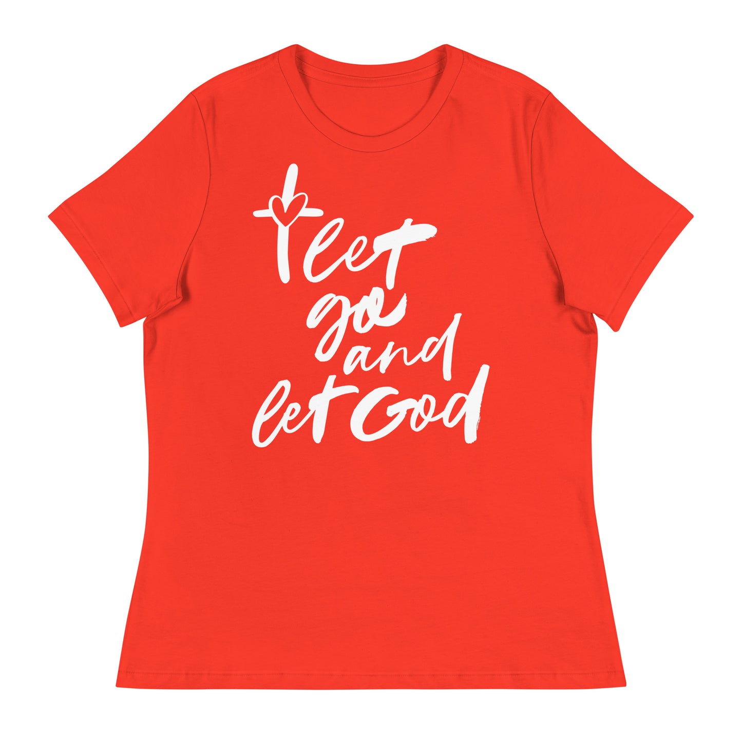 Let Go and Let God (White design) - Women's Relaxed T-Shirt