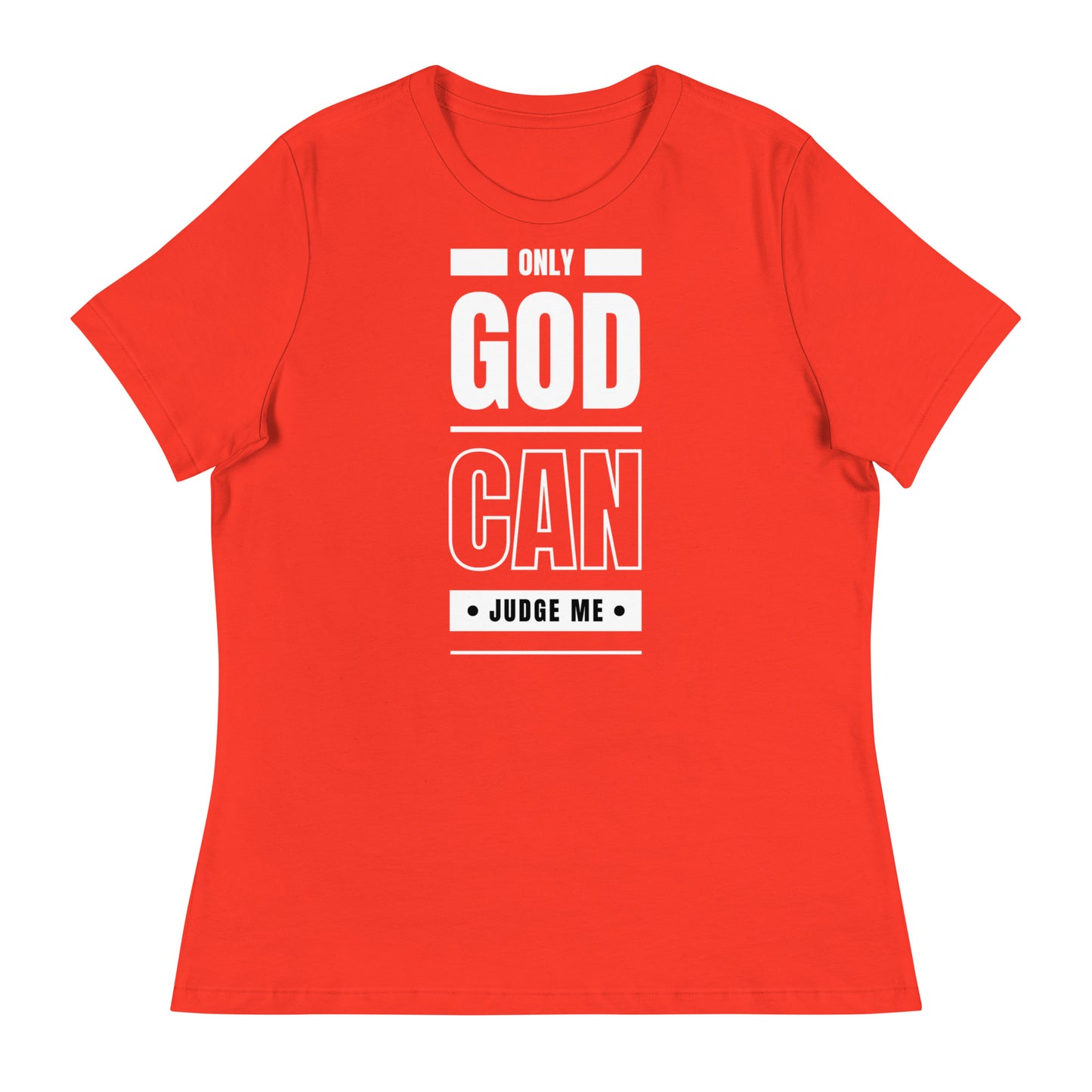 Only God Can Judge Me - Women's Relaxed T-Shirt