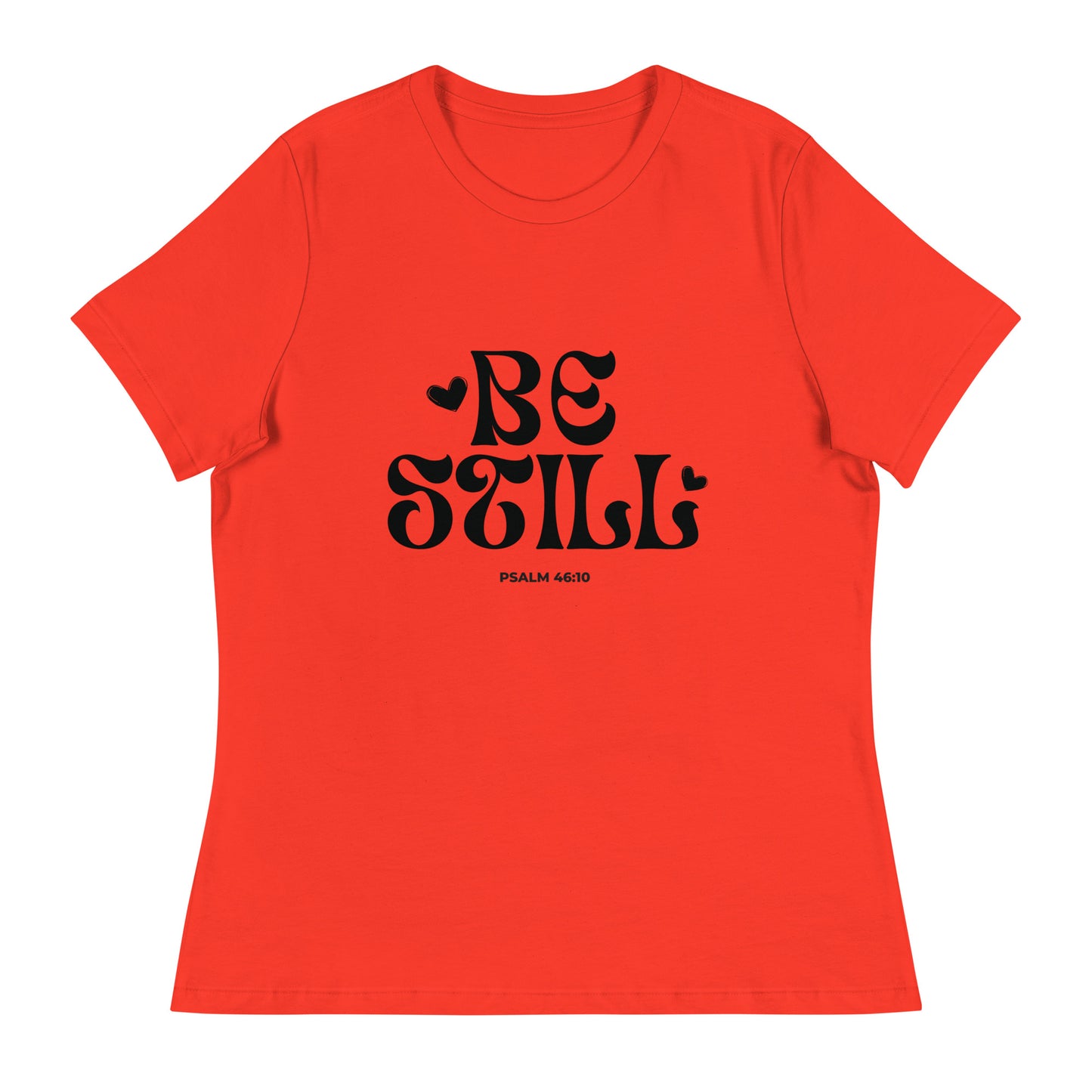 Be Still - Women's Relaxed T-Shirt