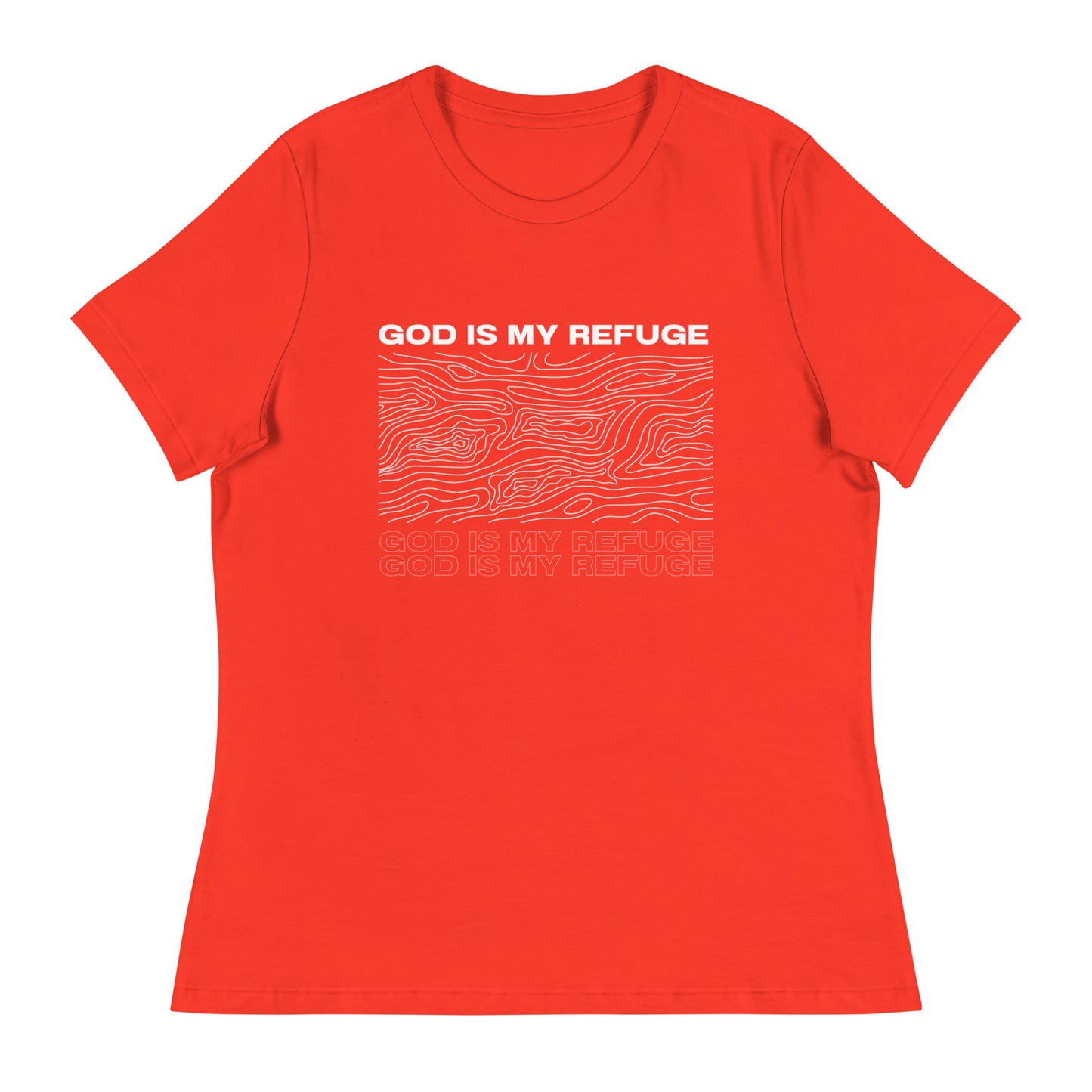 God is My Refuge - Women's Relaxed T-Shirt