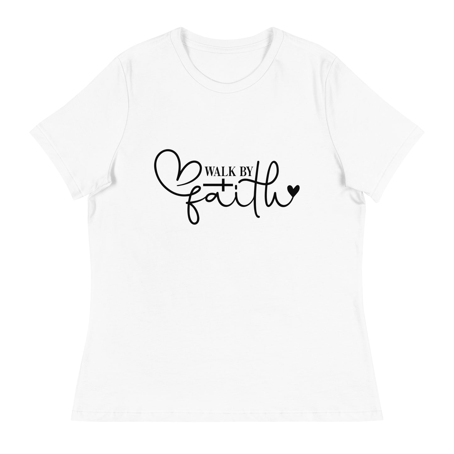 Walk by faith (Black design) - Women's Relaxed T-Shirt