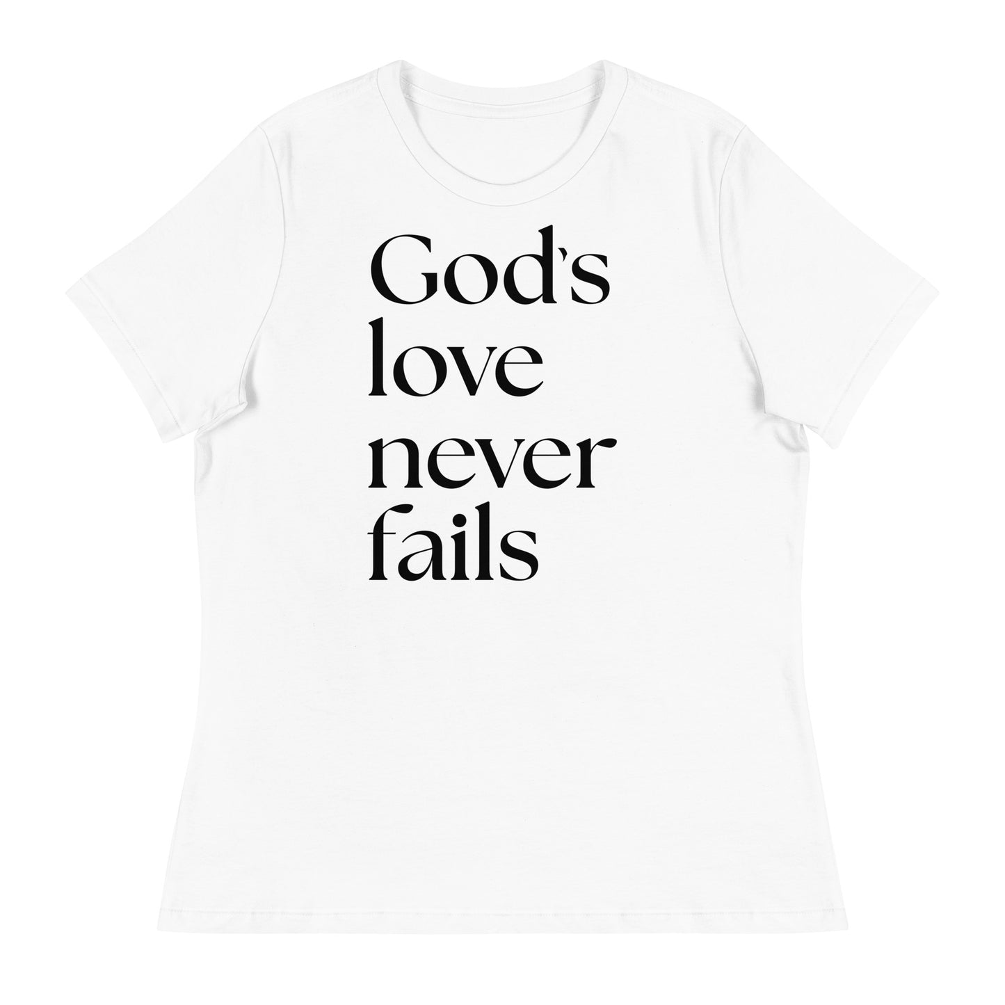 God's Love Never Fails (Black design) - Women's Relaxed T-Shirt