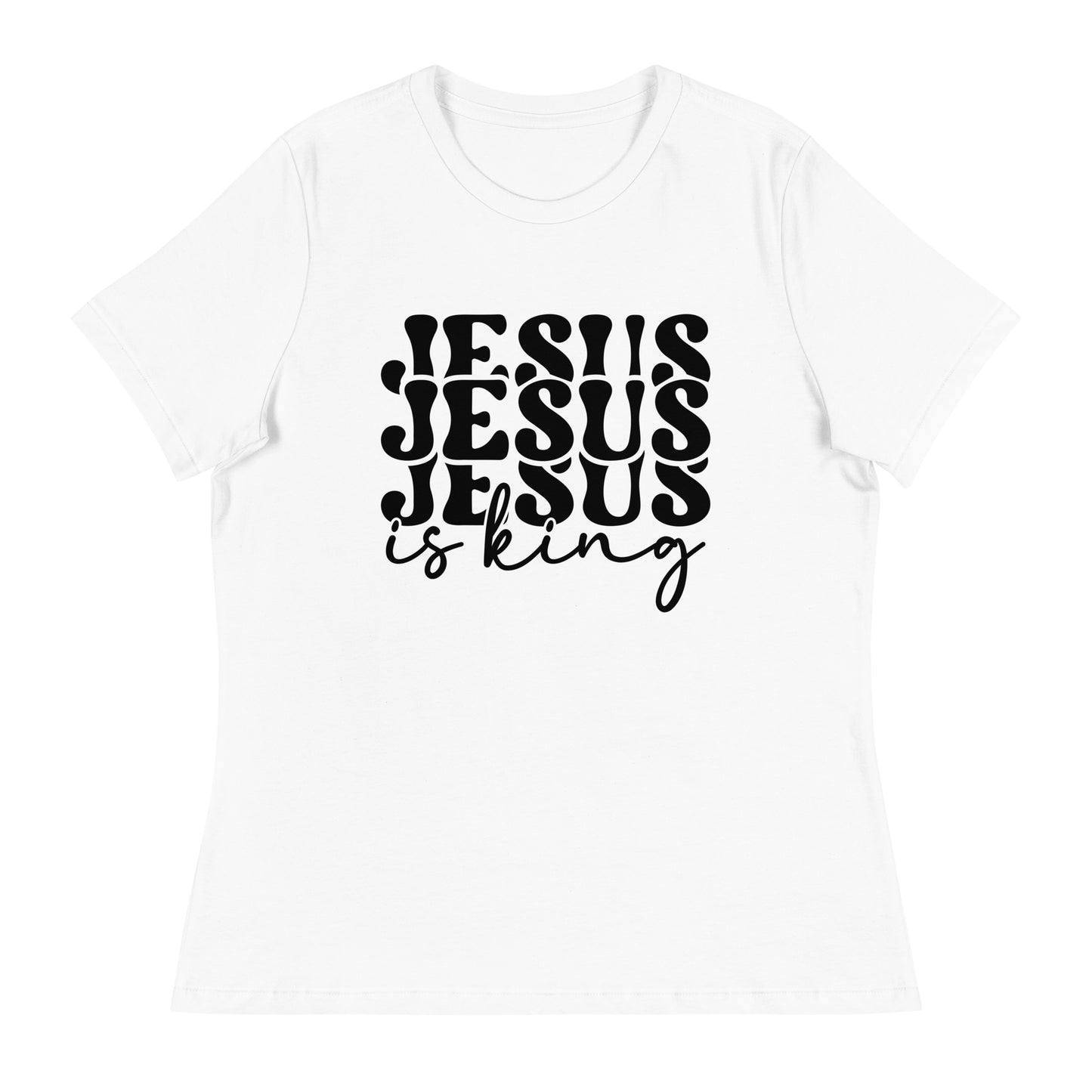 Jesus Is a King (Black design) - Women's Relaxed T-Shirt