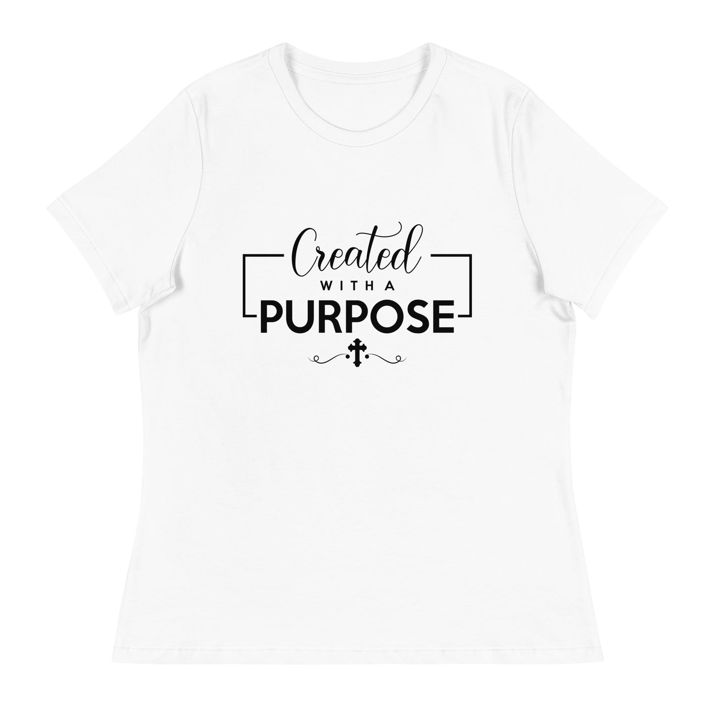 Created with a Purpose (Black design) - Women's Relaxed T-Shirt