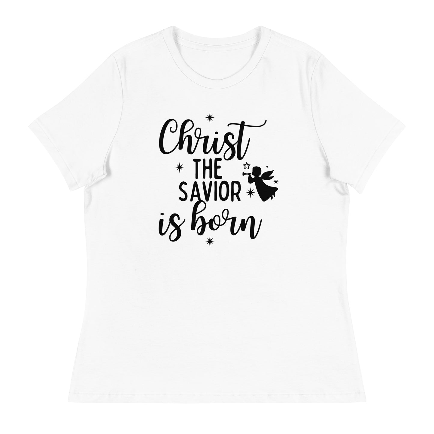 Christ the Savior is Born - Women's Relaxed Christmas T-Shirt