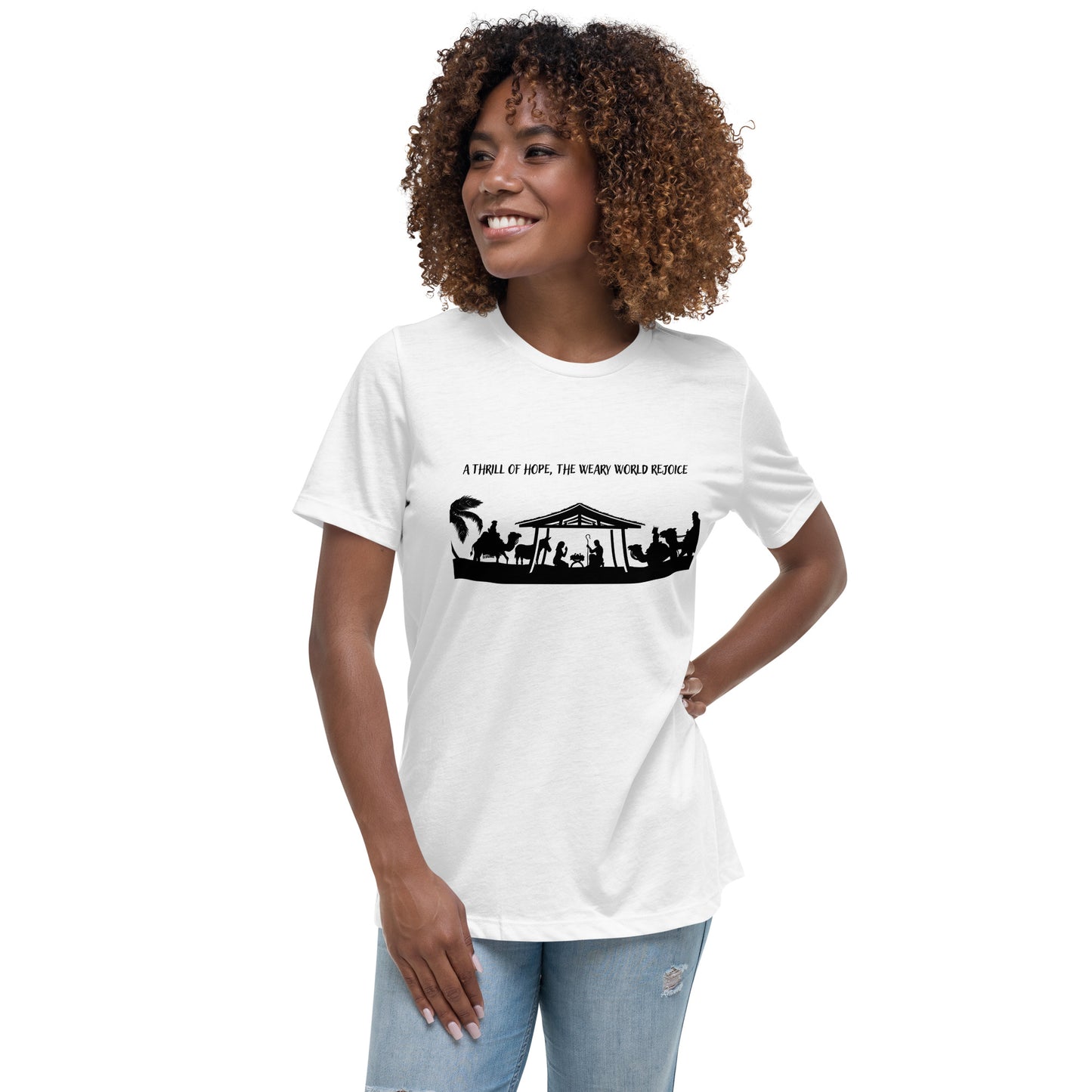 A thrill of hope, the weary world rejoice - Women's Relaxed Christmas T-Shirt